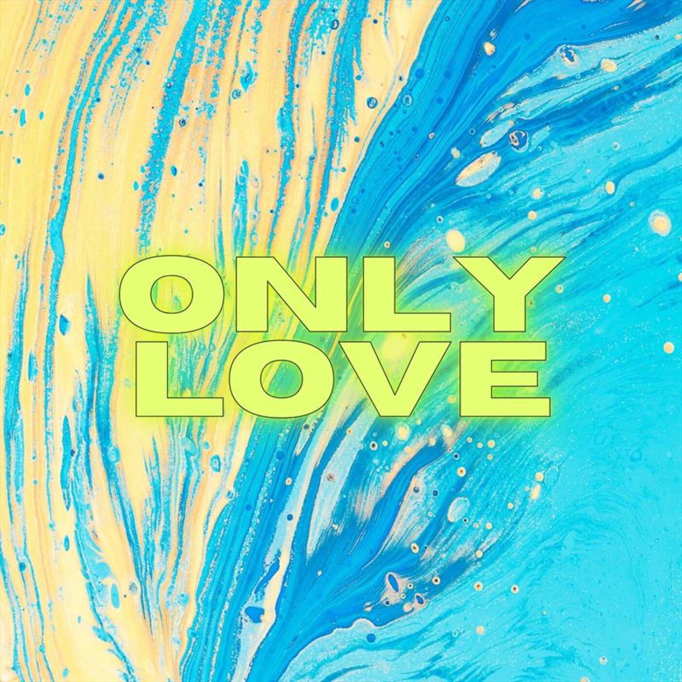 Only Love