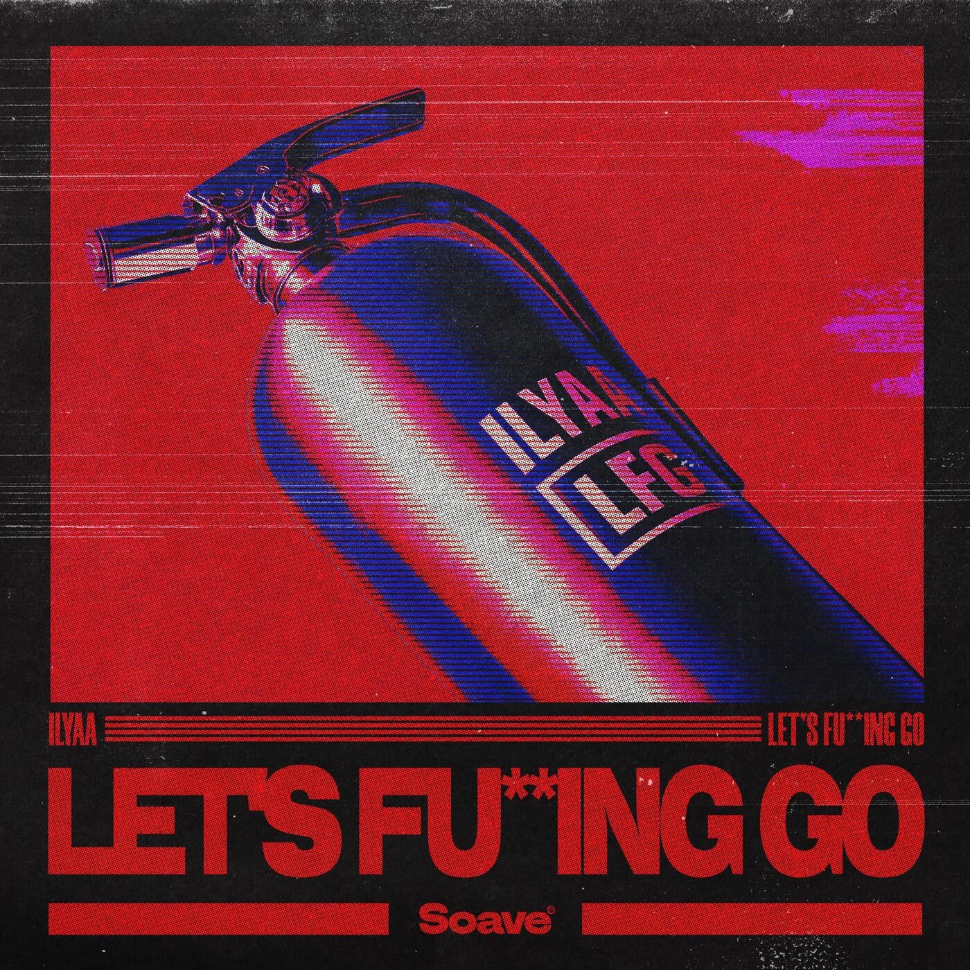 Let's Fucking Go