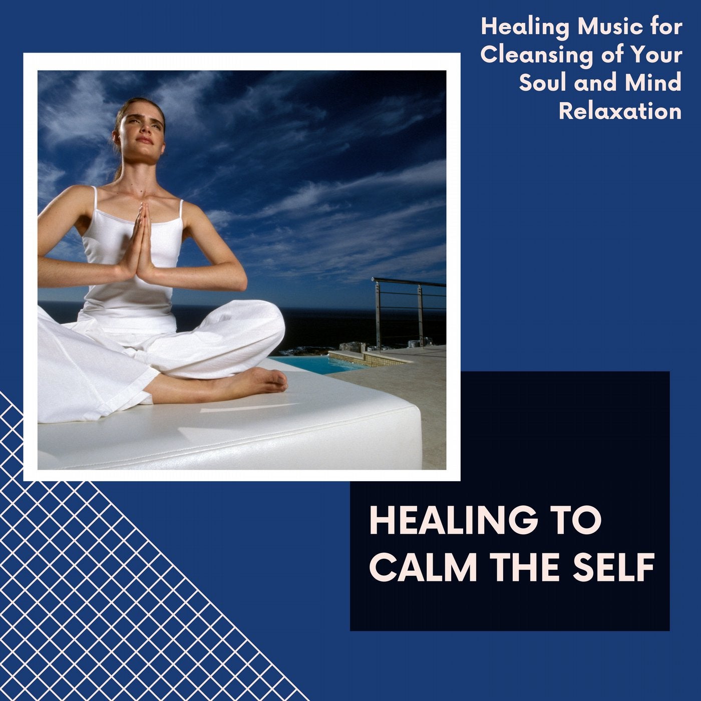 Healing To Calm The Self - Healing Music For Cleansing Of Your Soul And Mind Relaxation