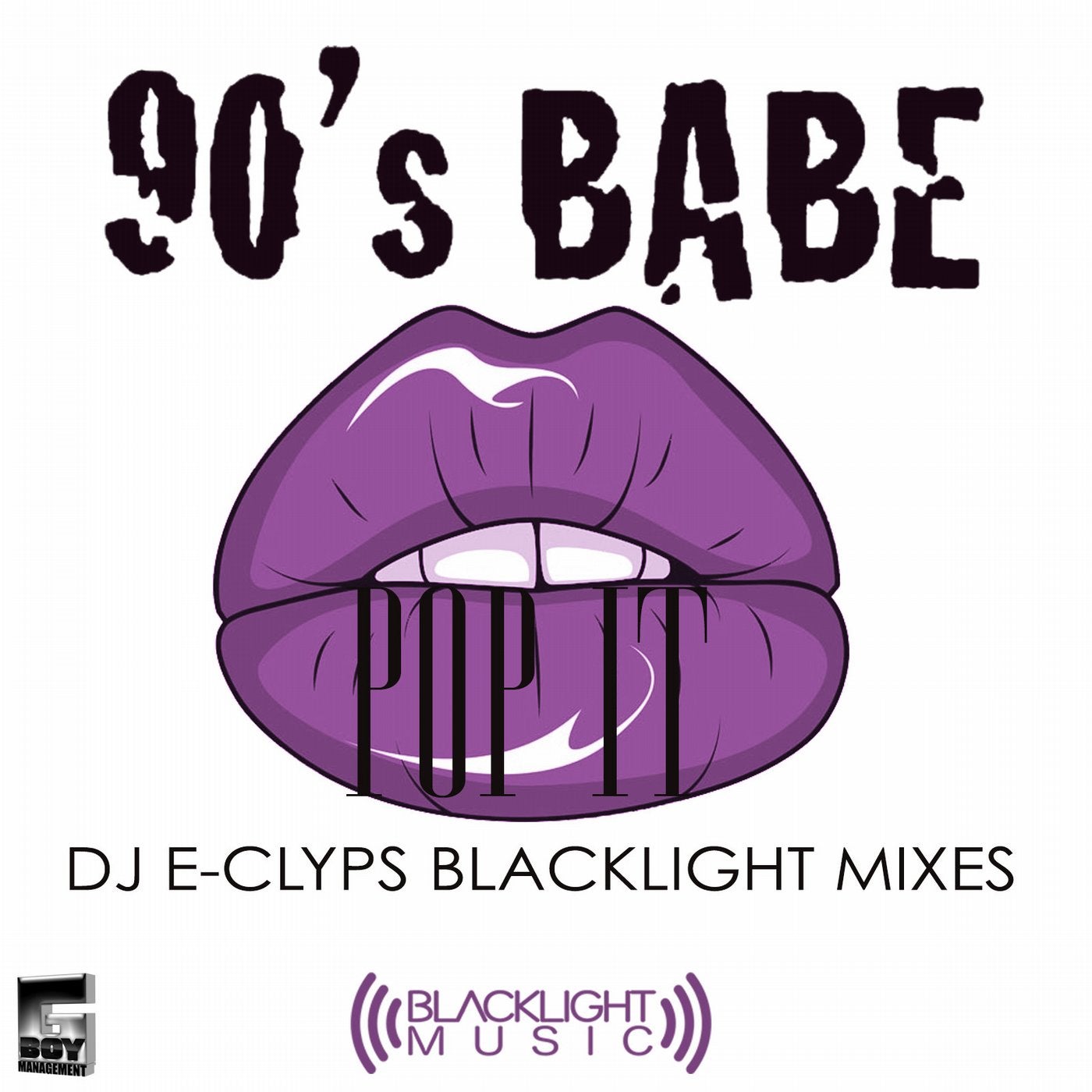 Pop It (DJ E-Clyps Blacklight Mixes)