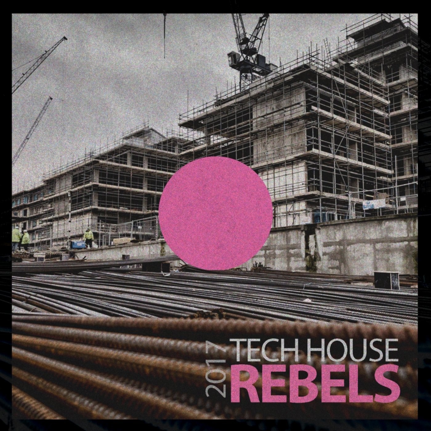 Tech House Rebels 2017