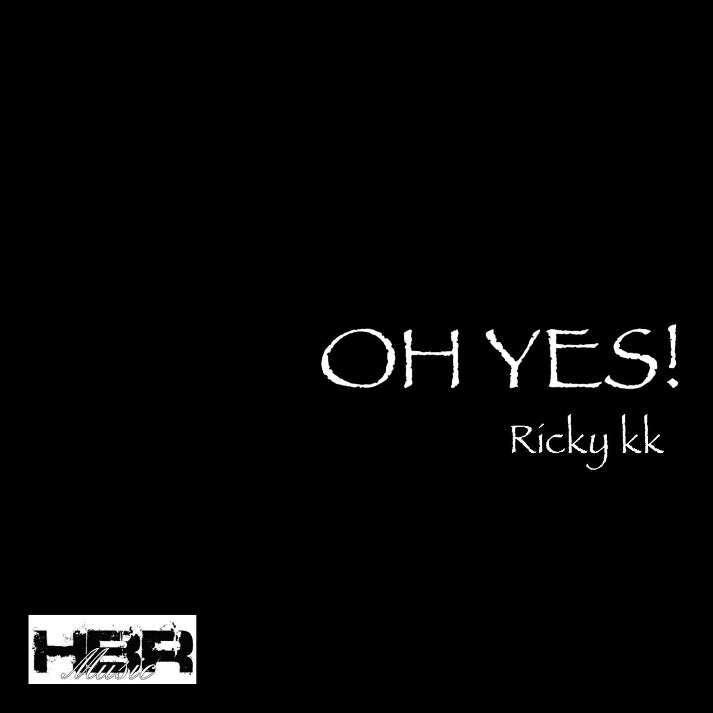 Oh yes. Надпись Oh Yes. Oh Yes обои. Ricky надпись.