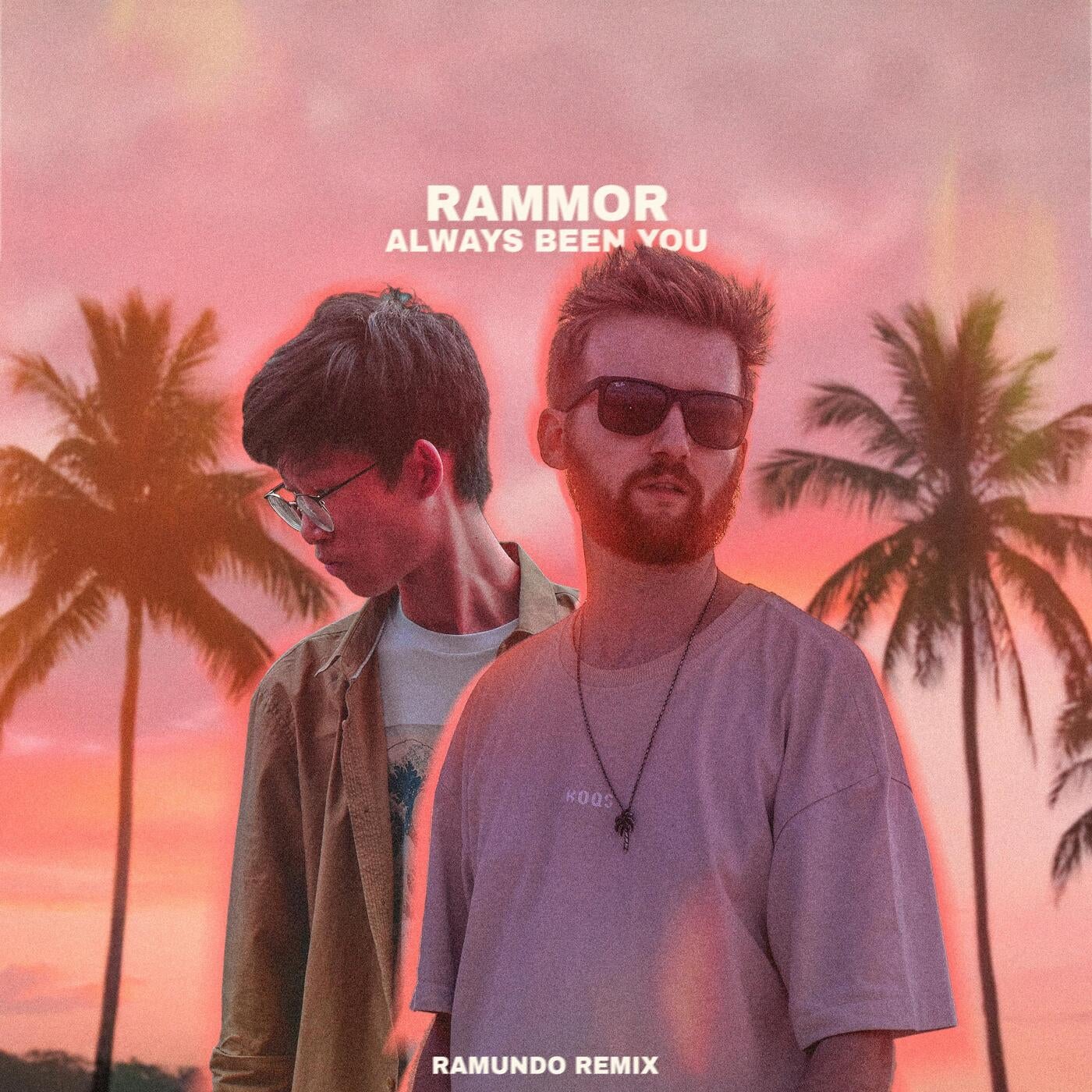 always been you (Ramundo Remix)