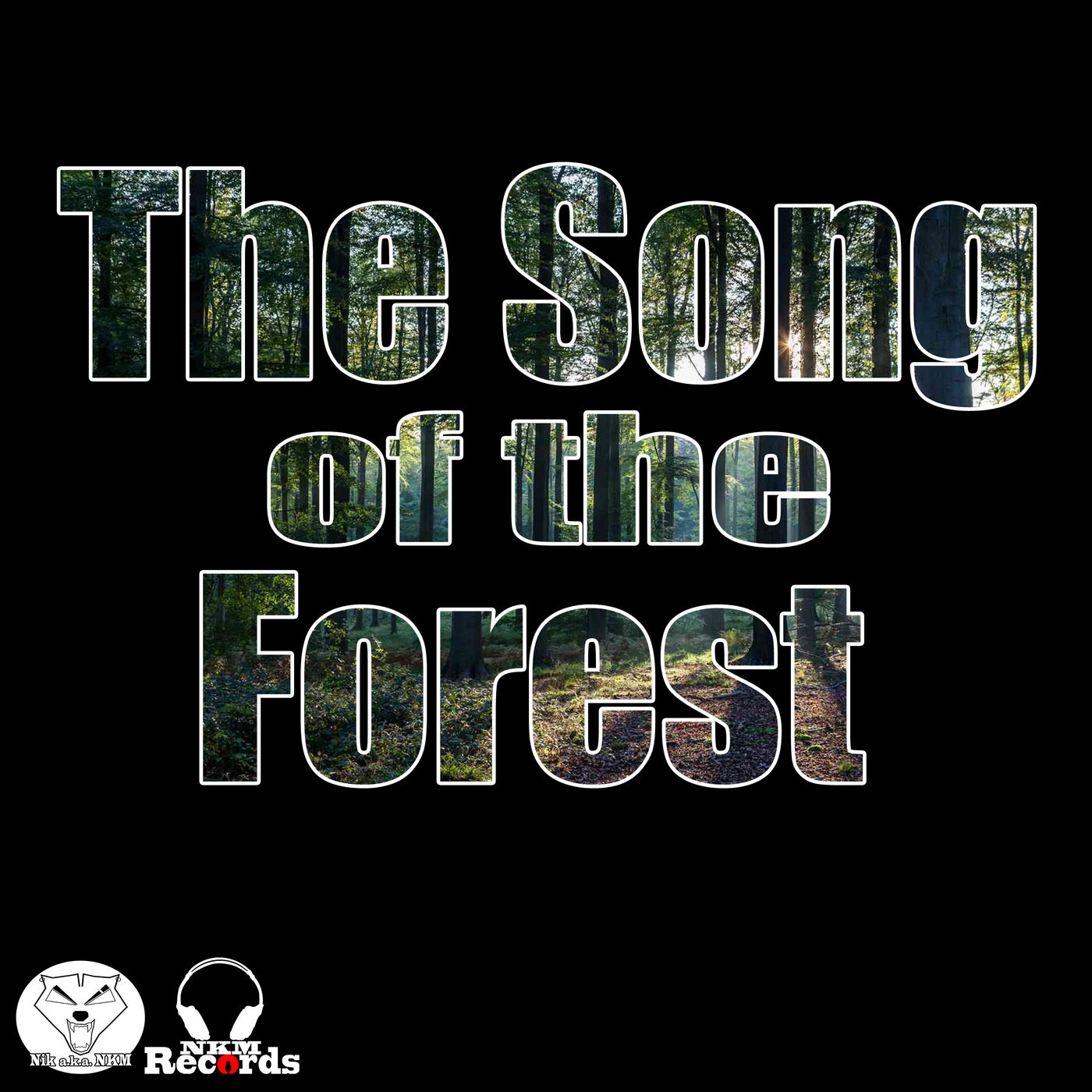 The Song of the Forest