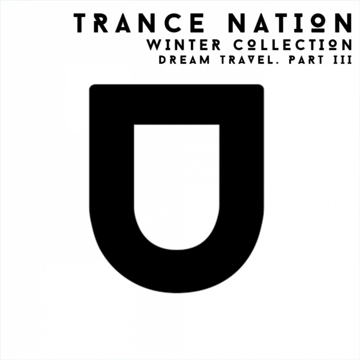 Trance Nation. Winter Collection. Dream Travel, Pt. 3