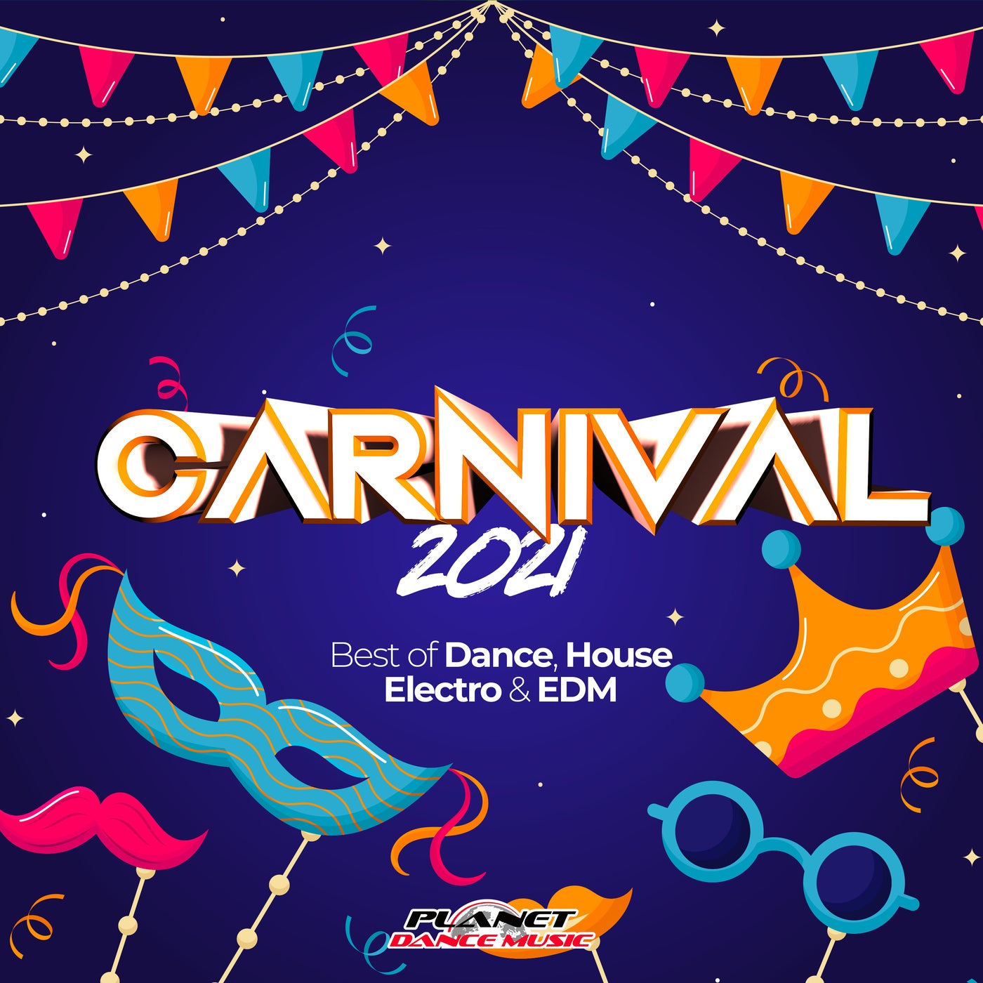 Carnival 2021 (Best of Dance, House, Electro & EDM)