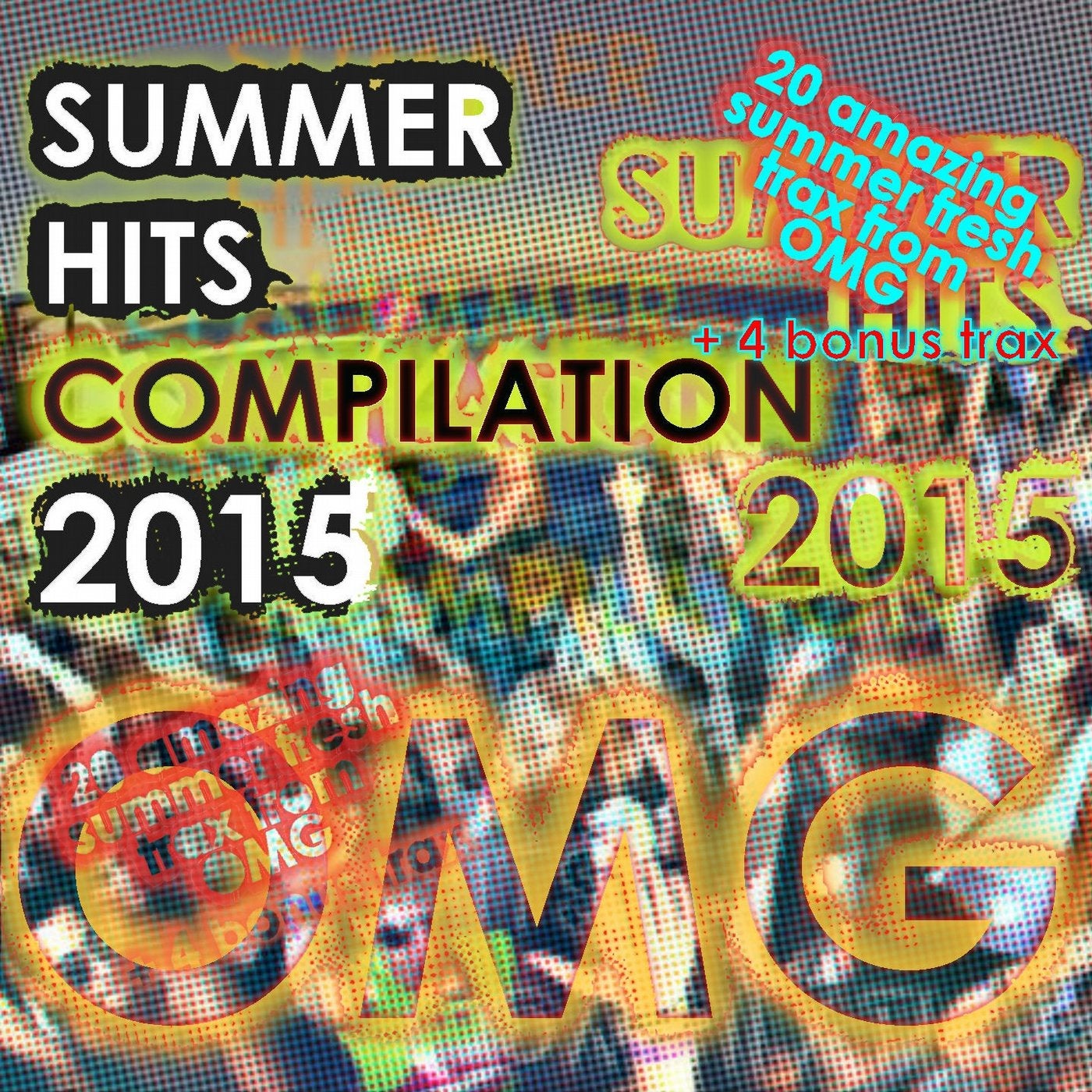 Summer Hits Compilation 2015 OMG (20 Amazing Summer Fresh Trax from OMG + 4 Bonus Trax)