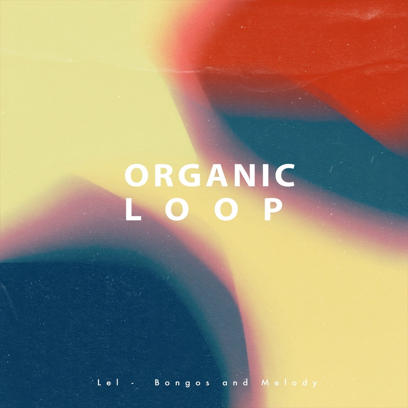 Lel –  Bongos and Melody [Organic Loop]