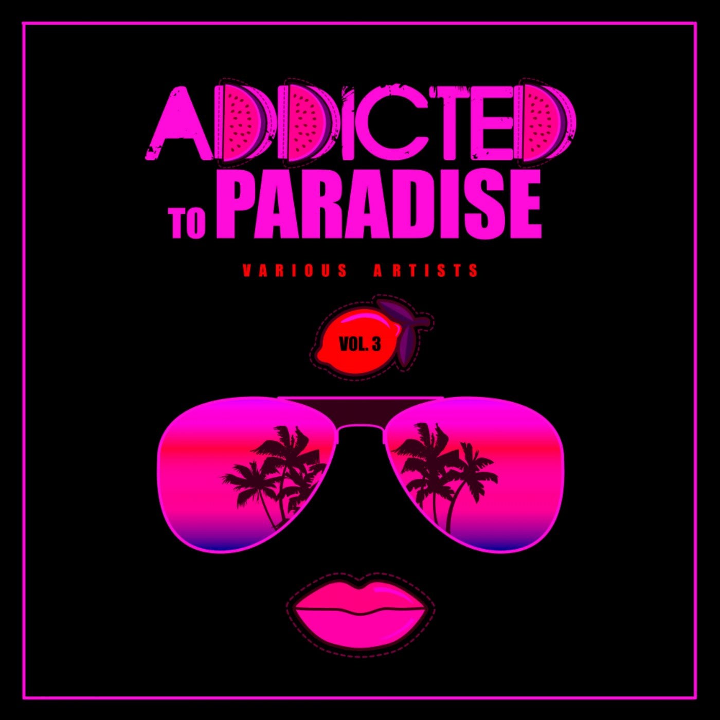 Addicted To Paradise, Vol. 3