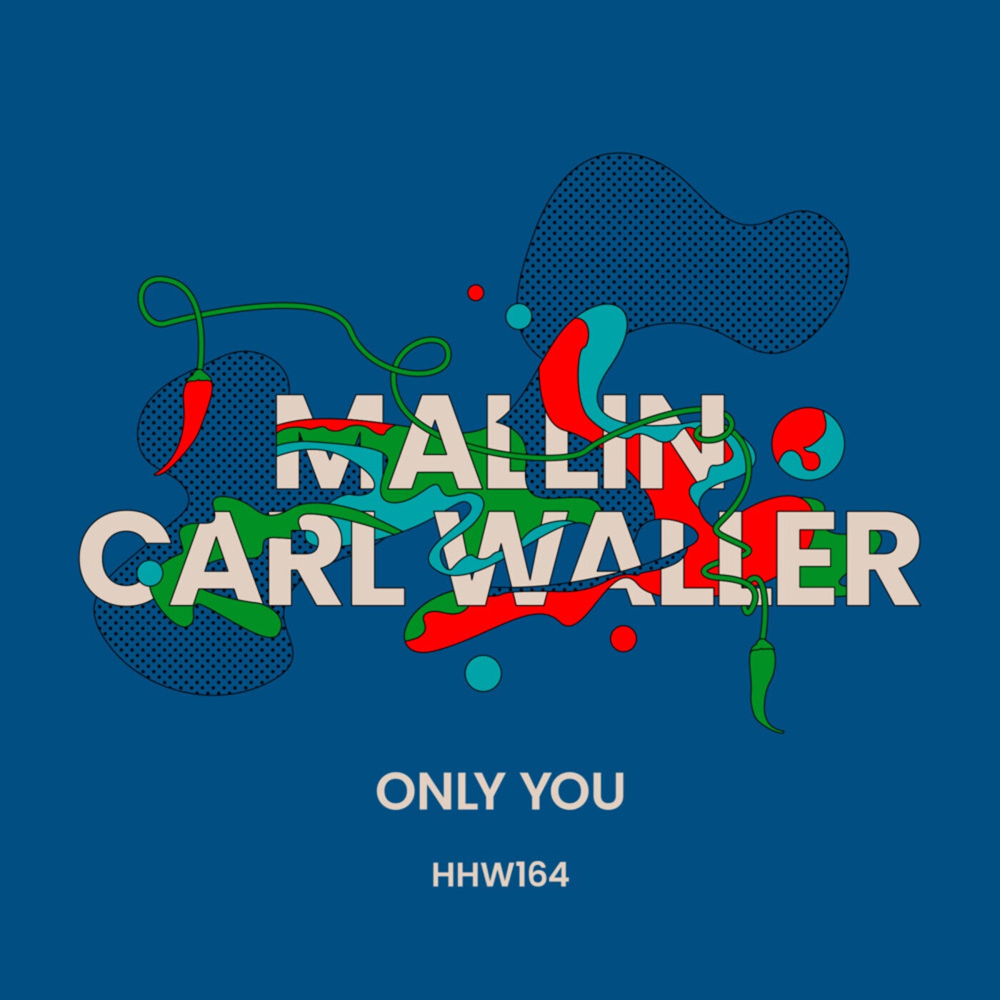 Mallin Carl Waller Only You Extended Mix Hungarian Hot Wax Music And Downloads On Beatport
