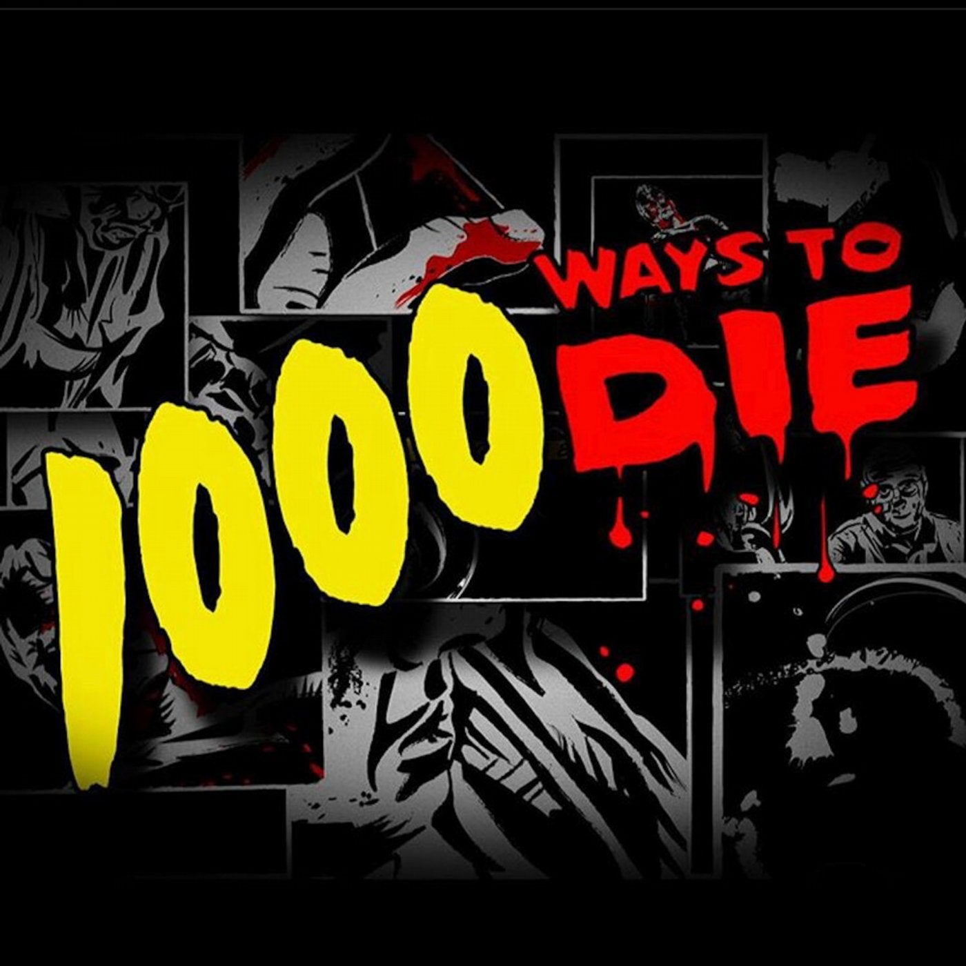 1000 Ways To Die