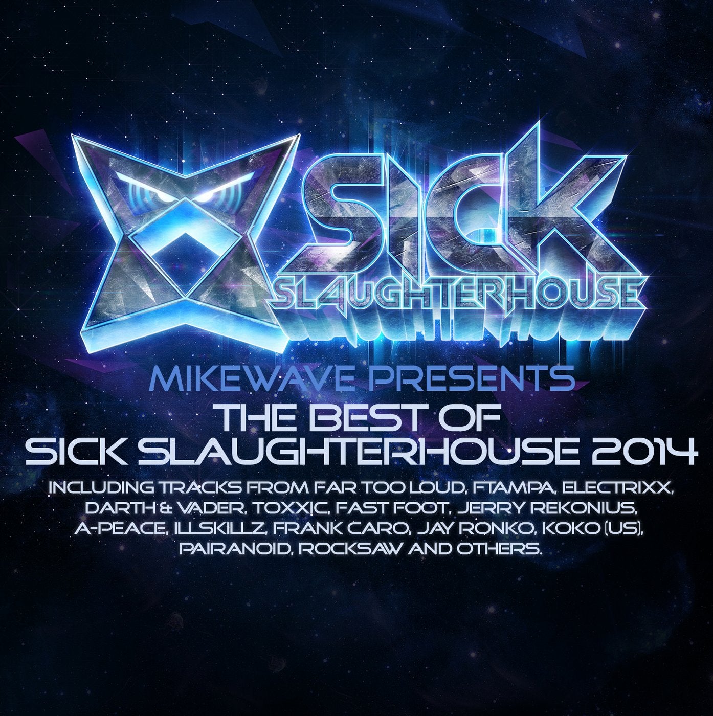 MikeWave Presents The Best Of Sick Slaughterhouse 2014