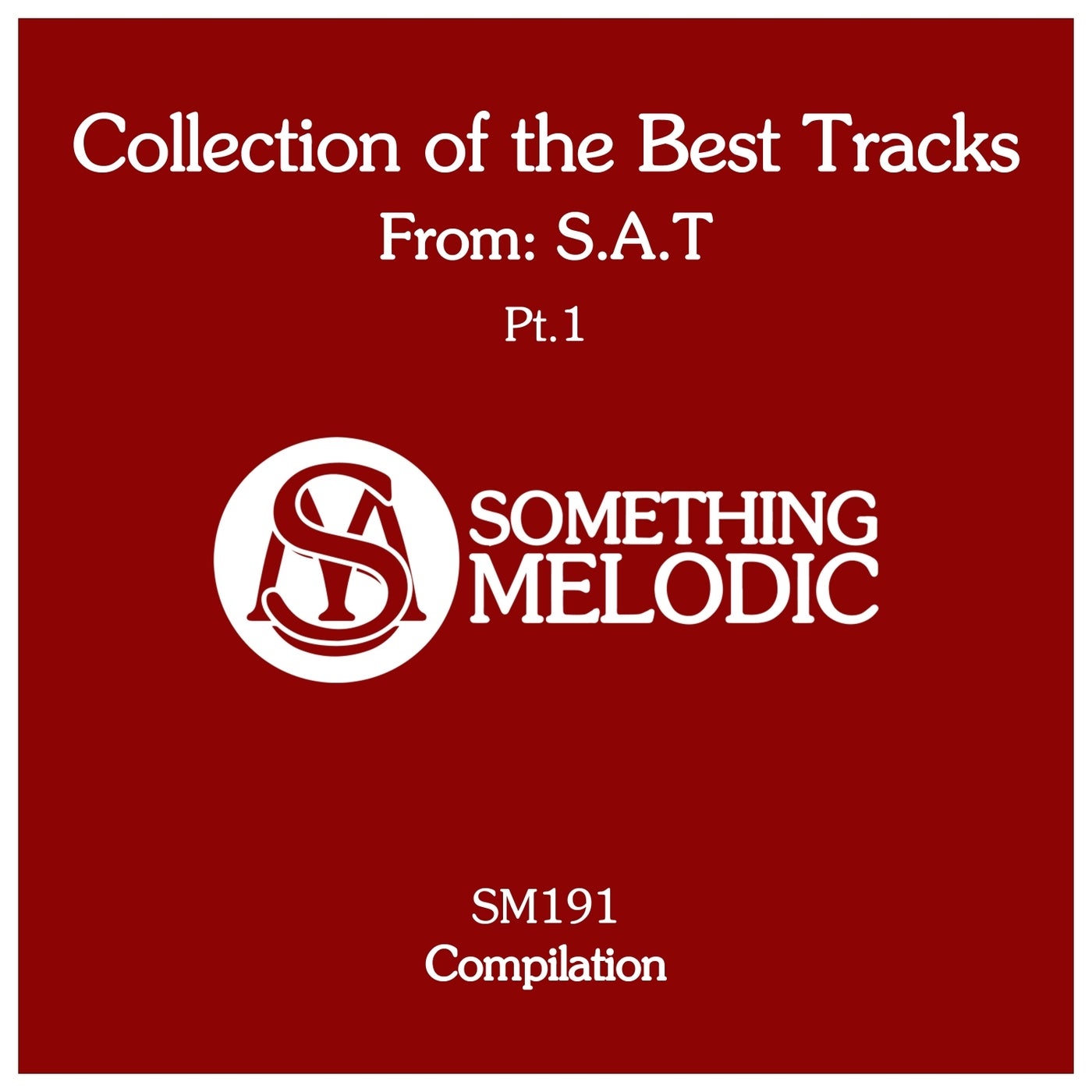 Collection of the Best Tracks From: S.a.t, Pt. 1