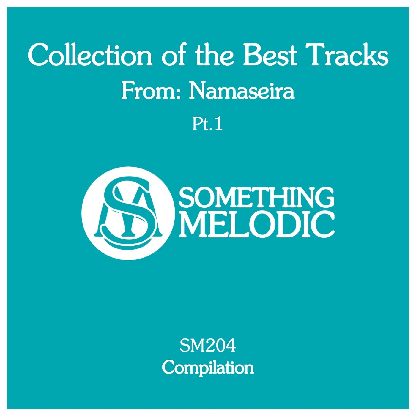 Collection of the Best Tracks From: Namaseira, Pt. 1