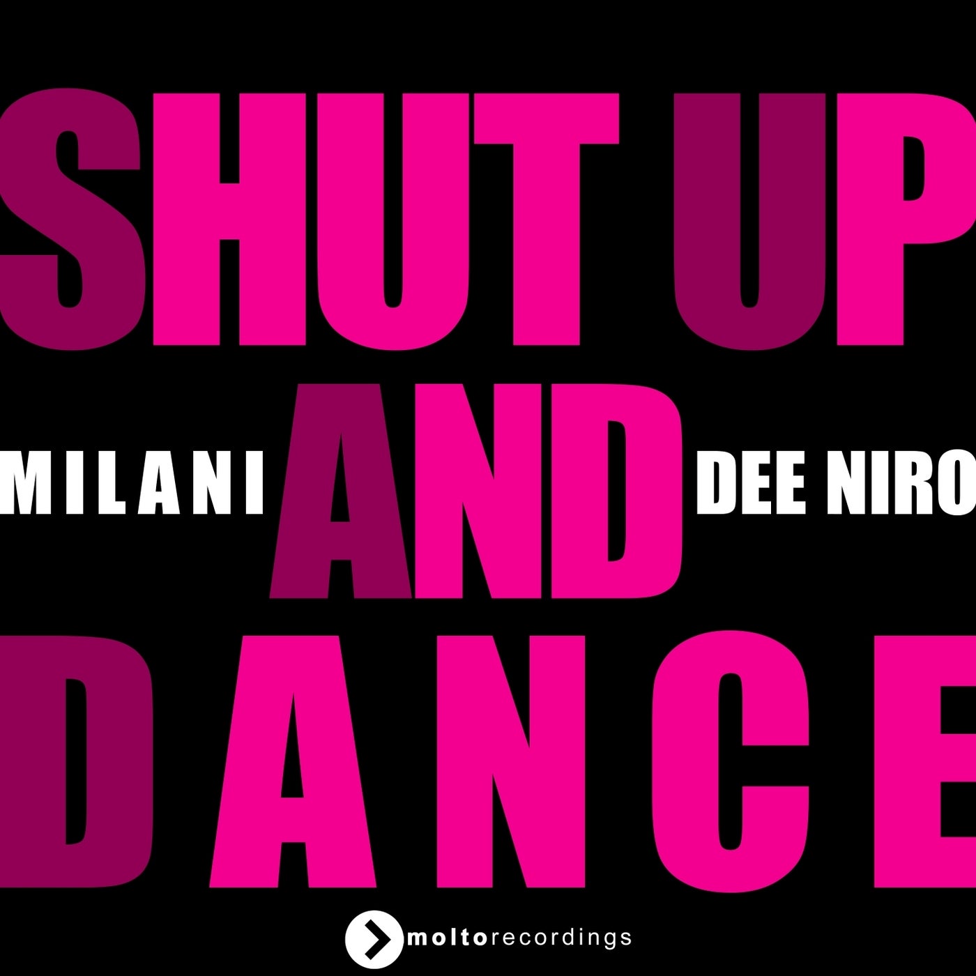 SHUT UP AND DANCE