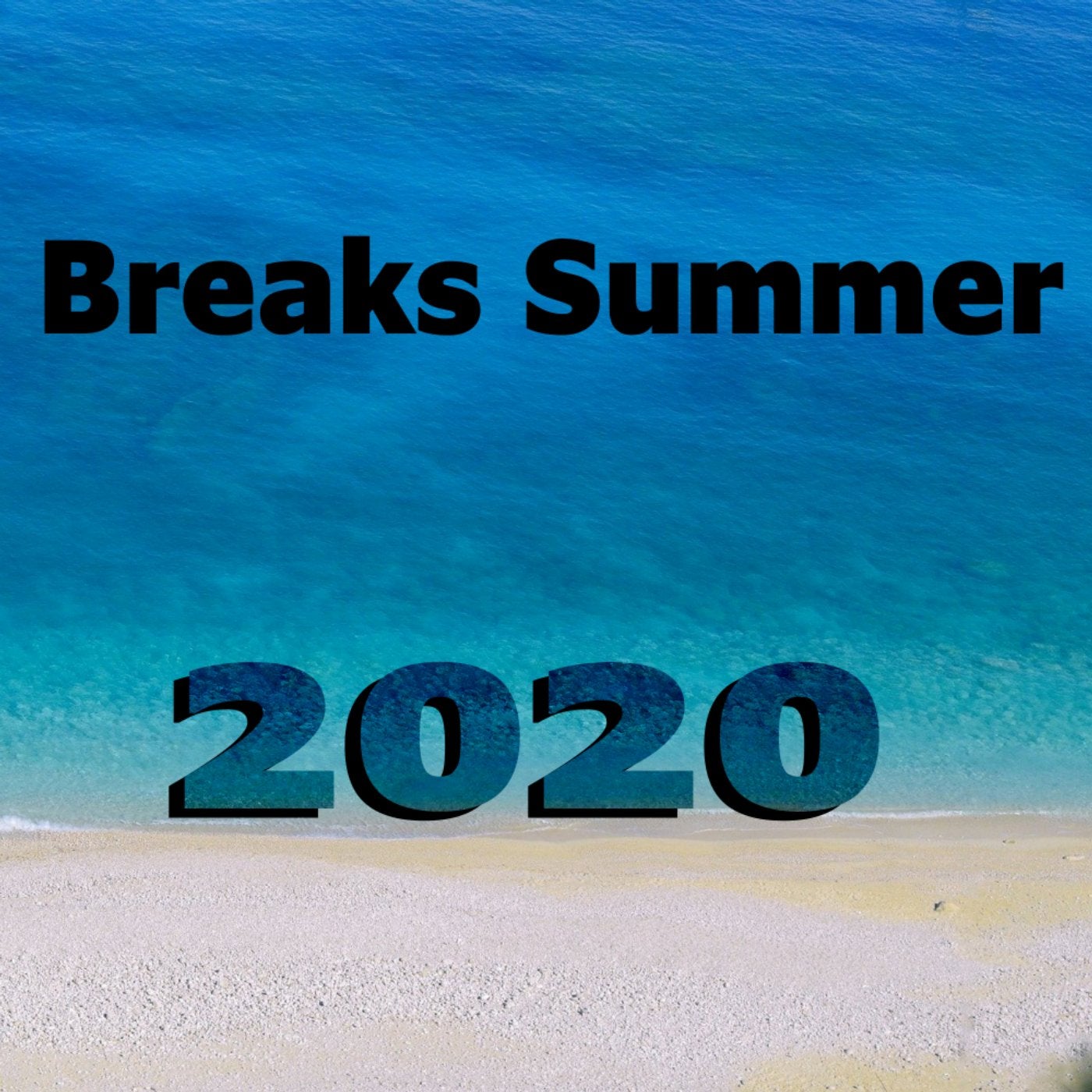 Breaks Summer 2020