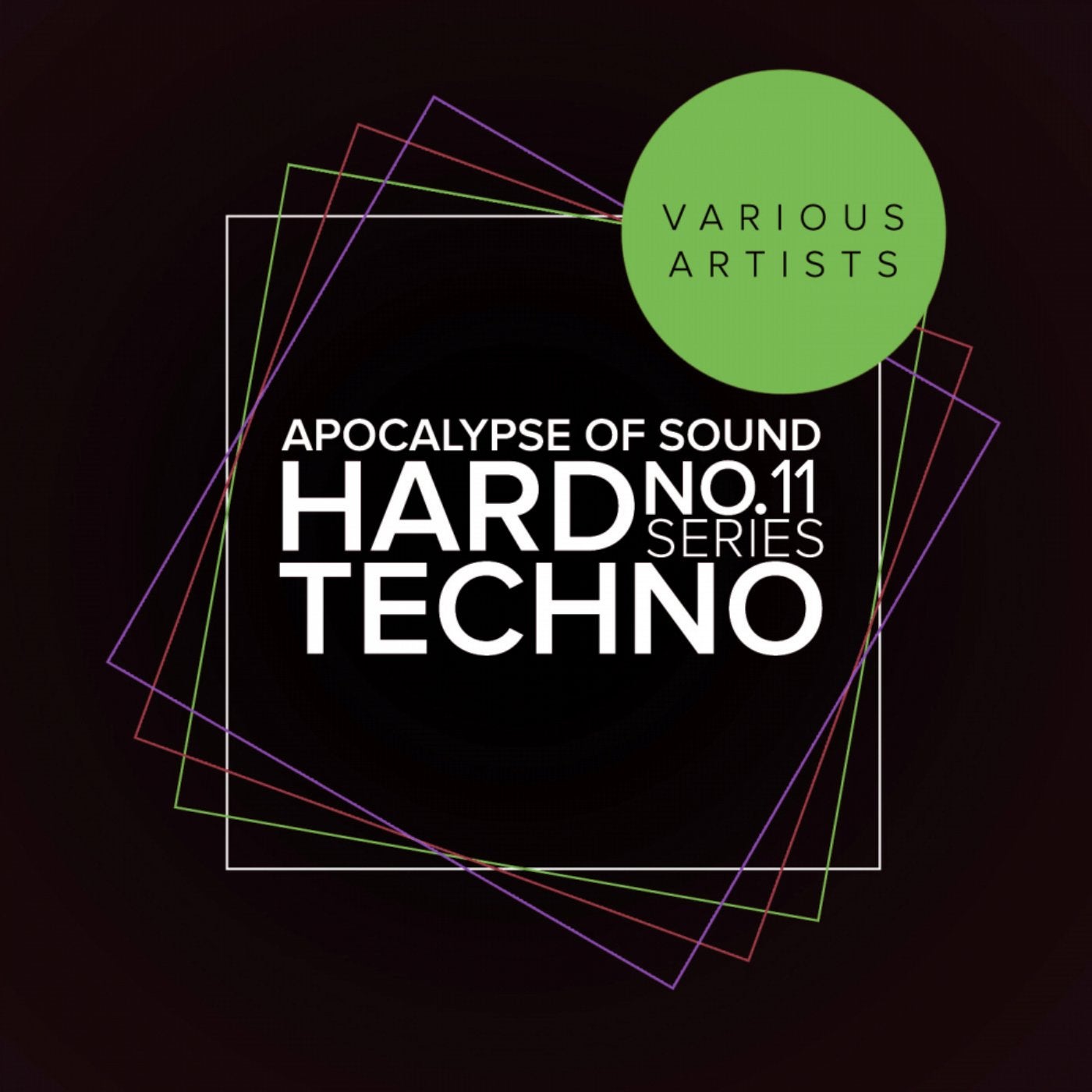Apocalypse Of Sound No.11: Hard Techno Series