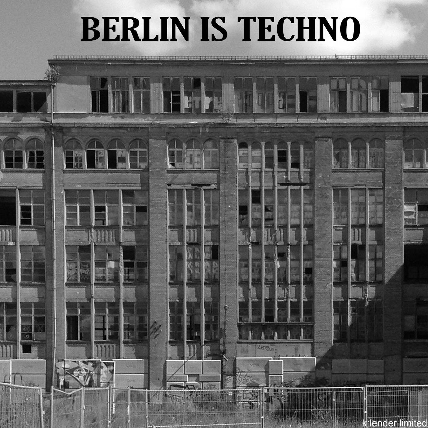 Berlin Is Techno