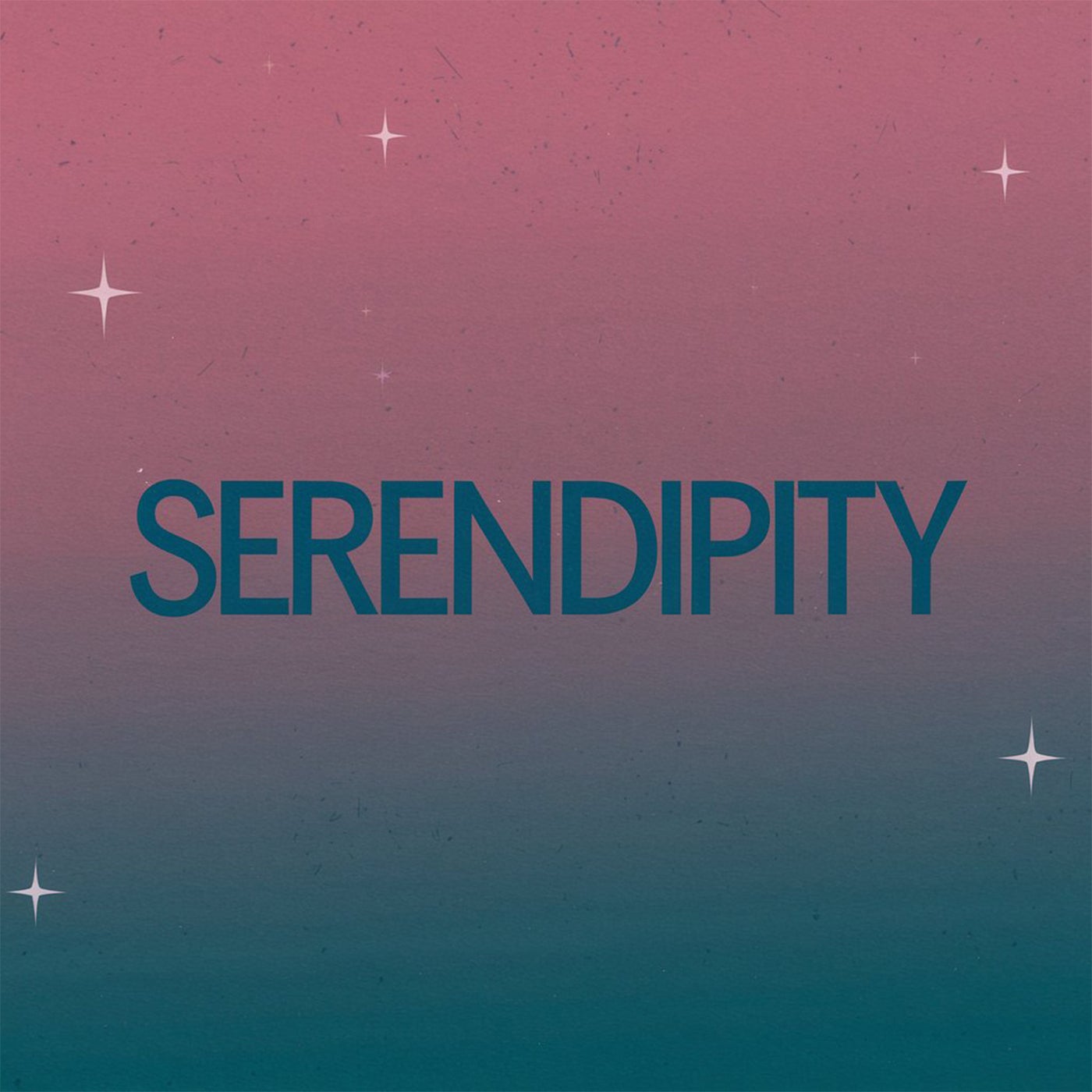 SERENDIPITY