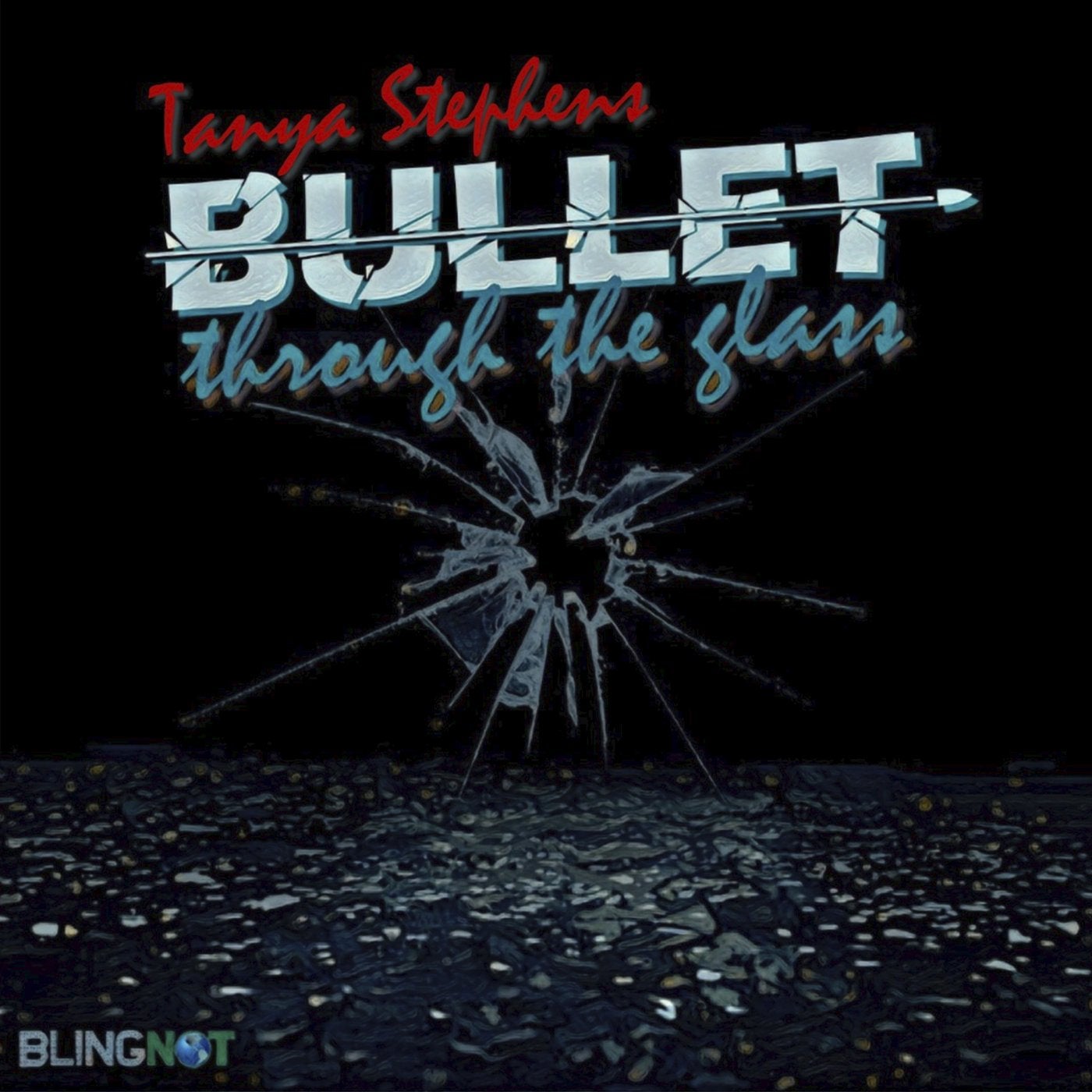 Bullet Through The Glass