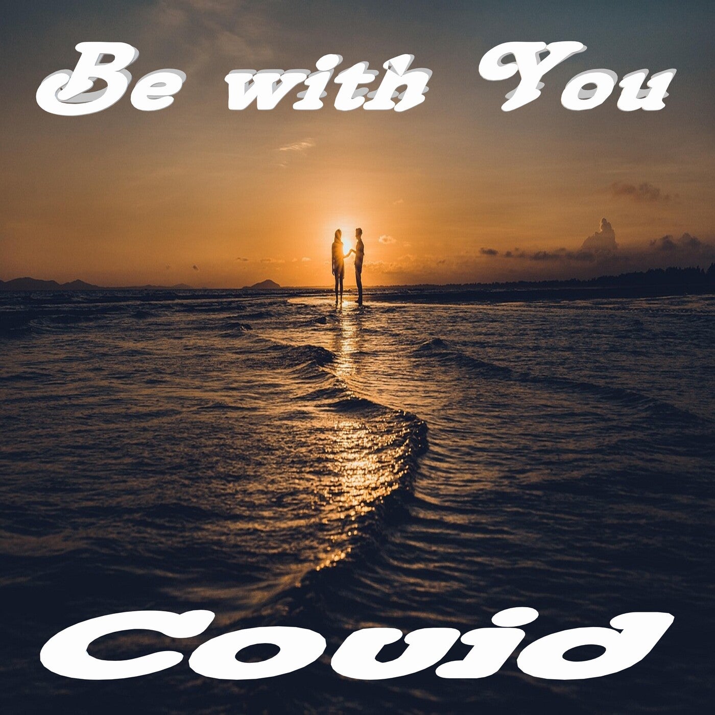 Be with You