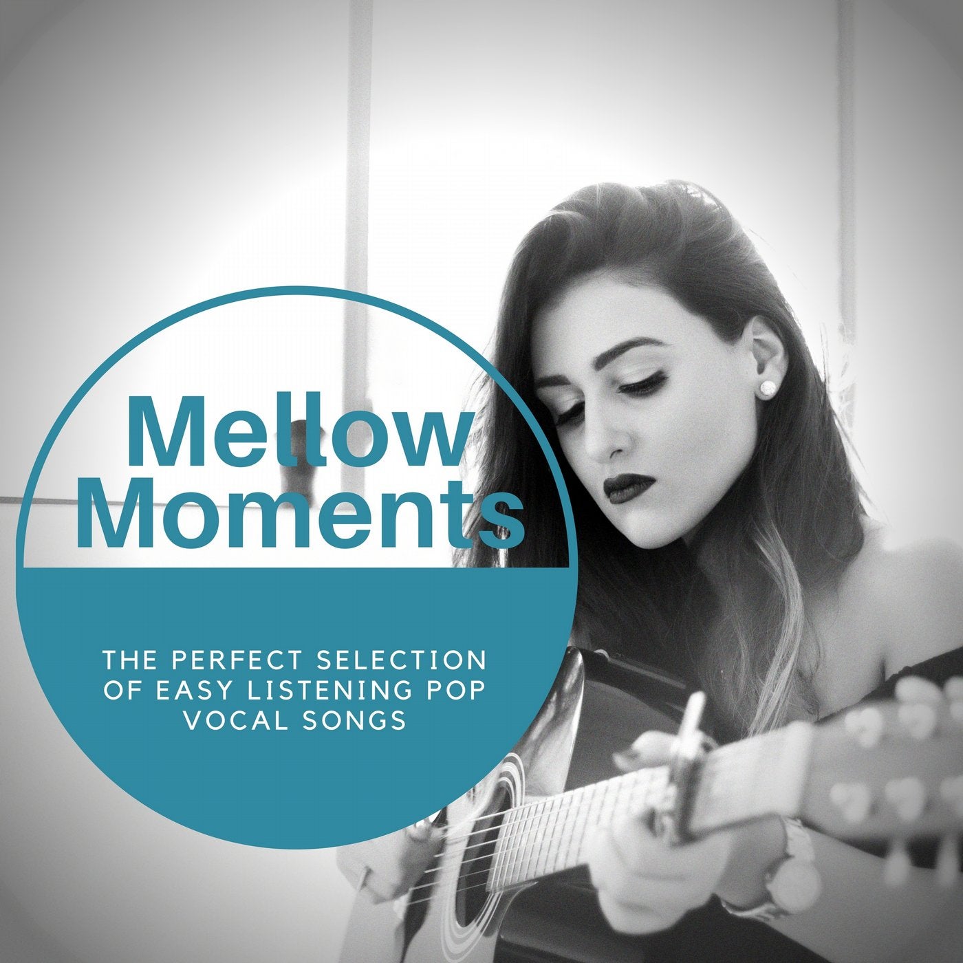 Mellow Moments - The Perfect Selection Of Easy Listening Pop Vocal Songs