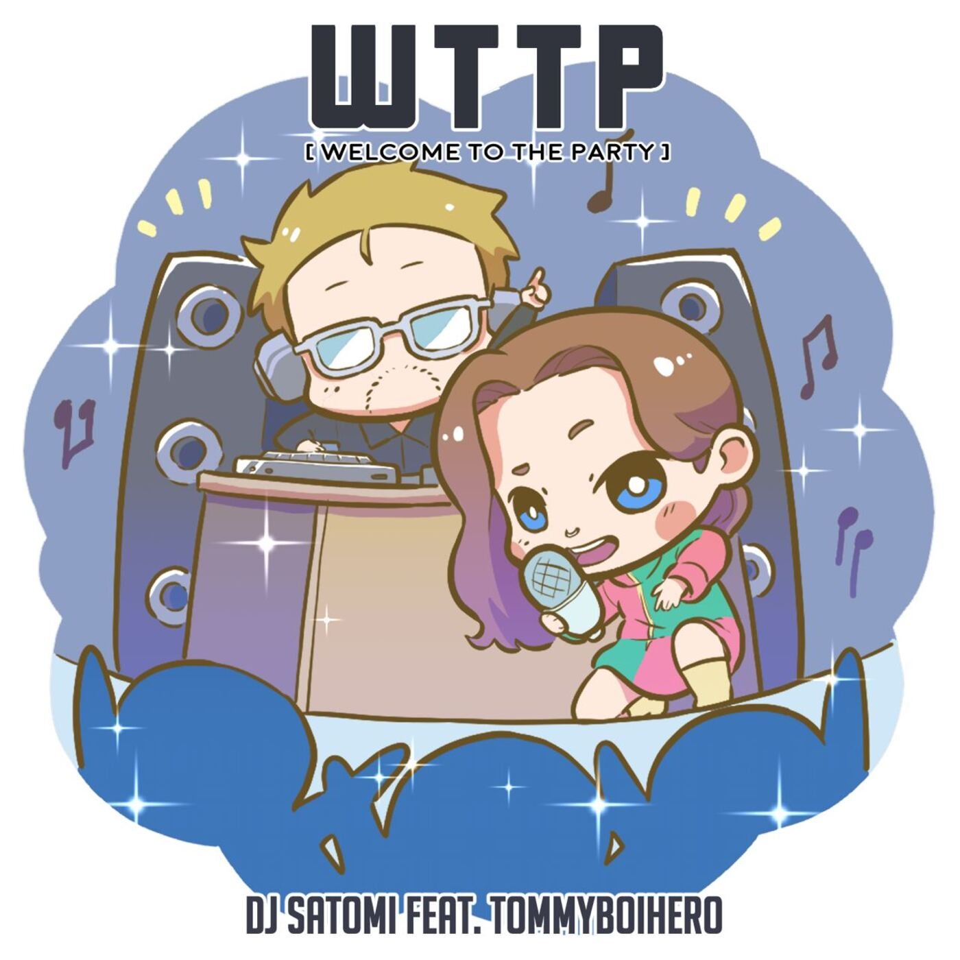 W.T.T.P (Welcome To The Party)