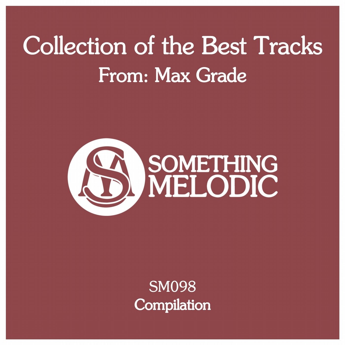 Collection of the Best Tracks From: Max Grade