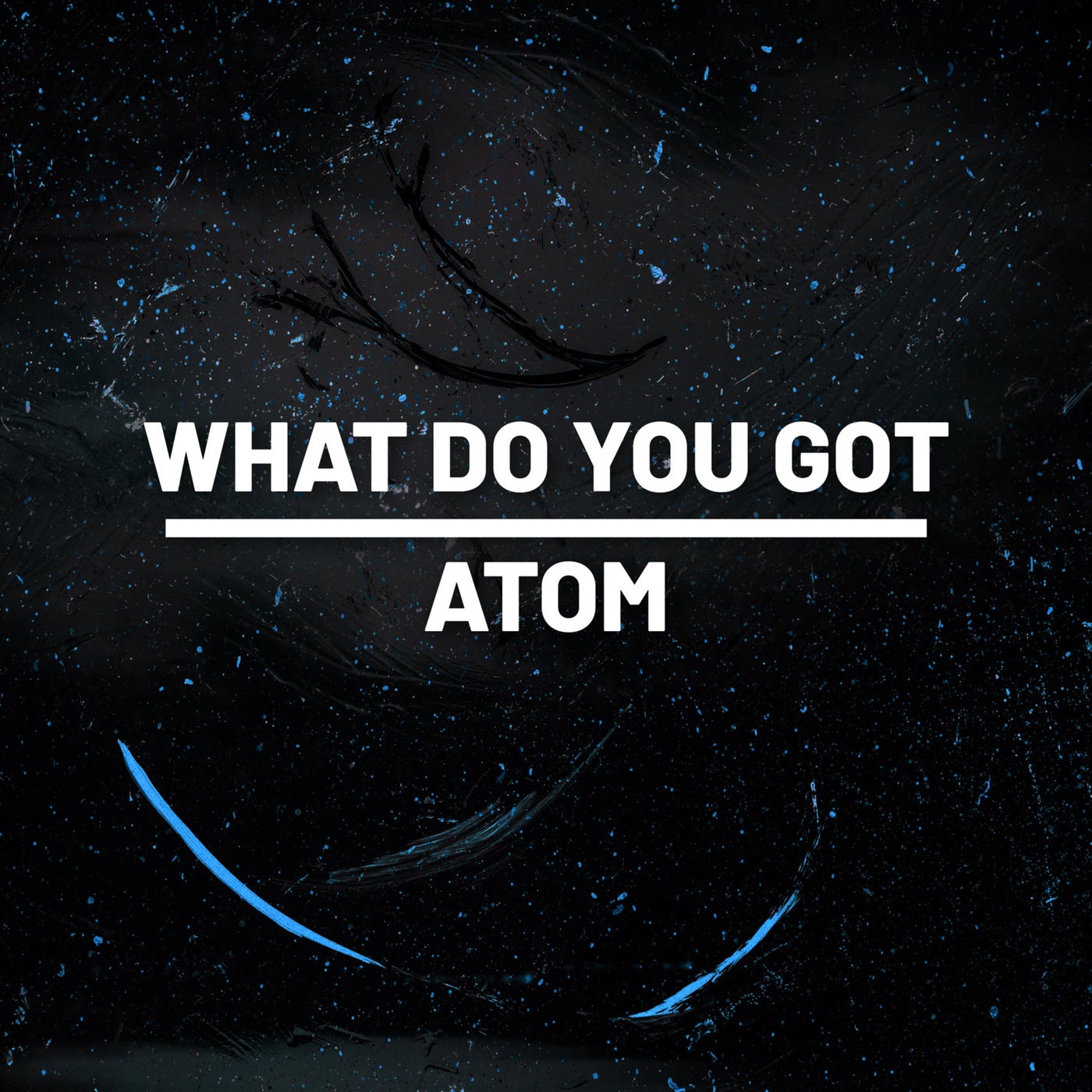 What Do You Got