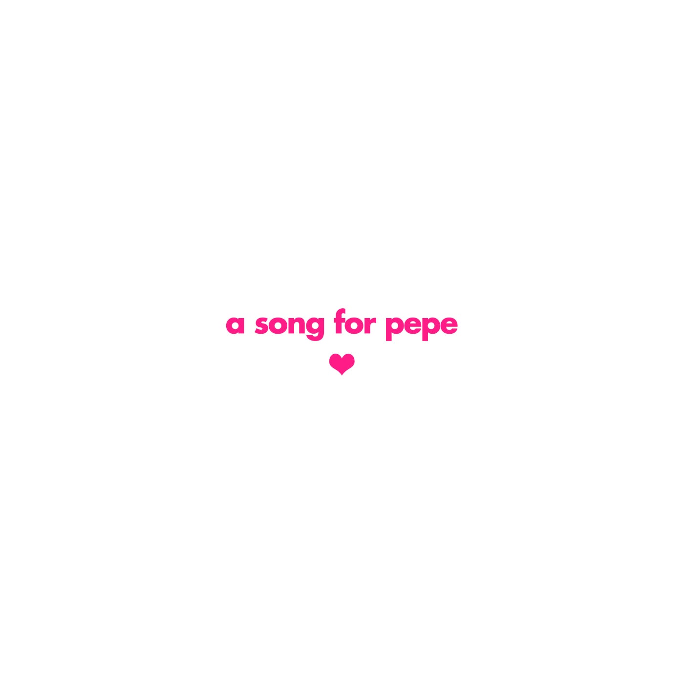A Song for Pepe