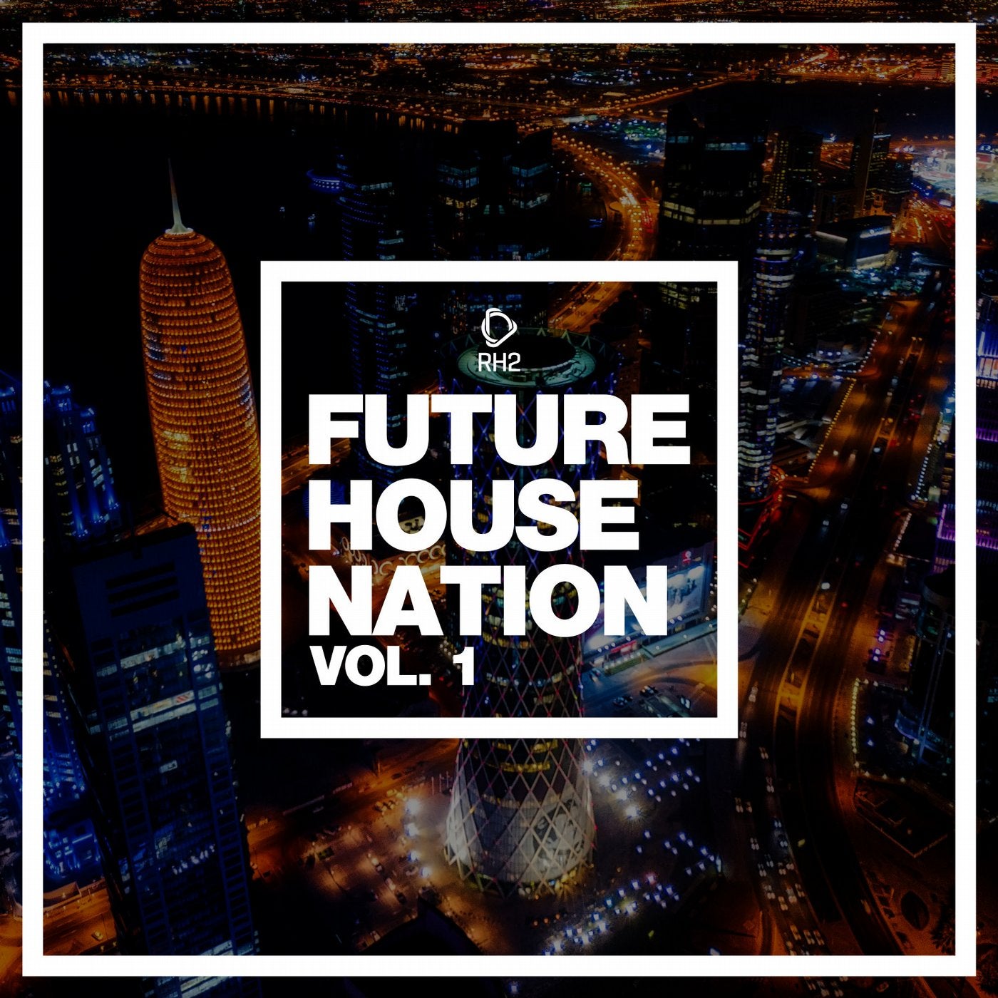 Future House Nation Vol. 1
