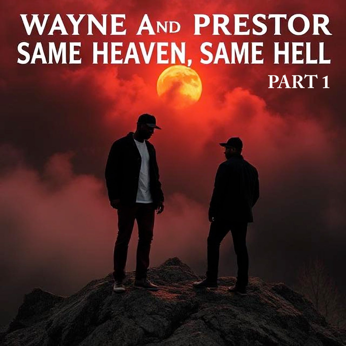 Same Heaven, Same Hell (Part 1)