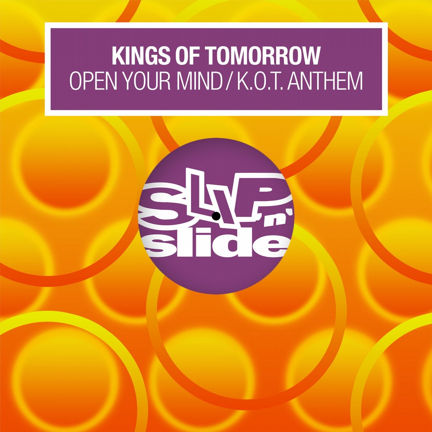 Open Your Mind / K.O.T. Anthem