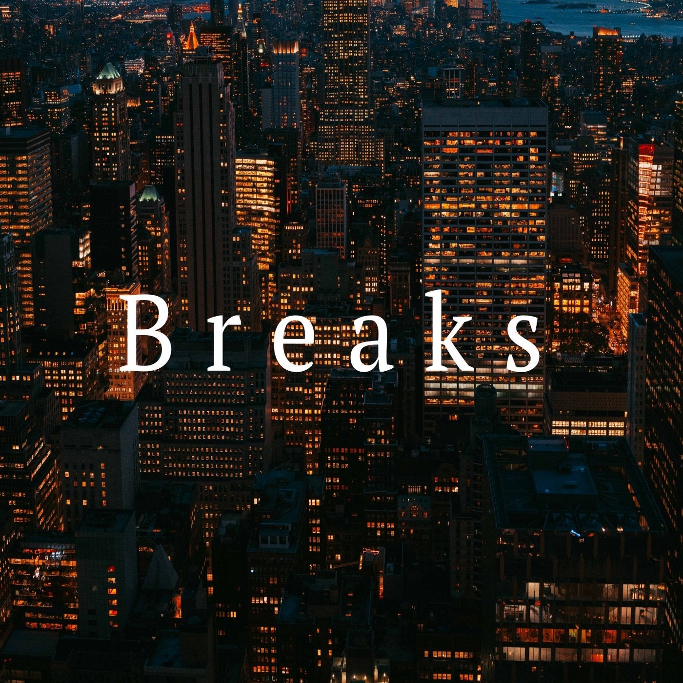 Breaks