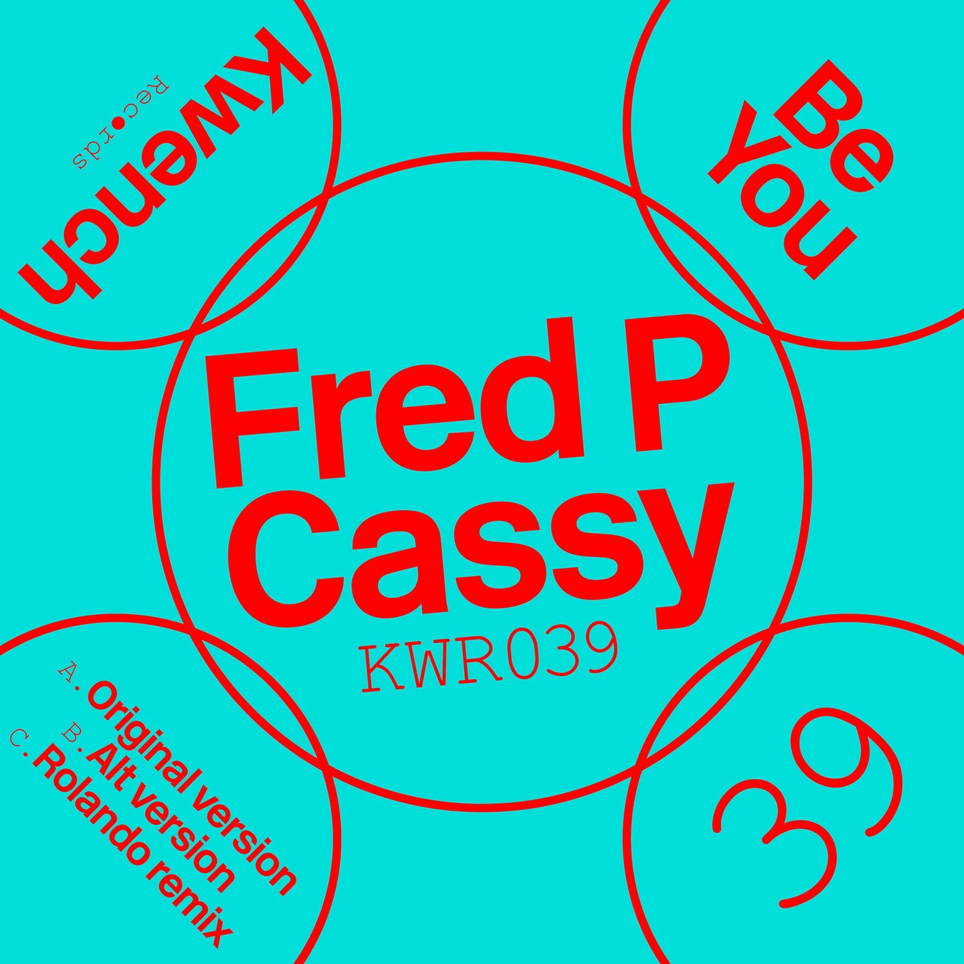 Fred P, Cassy – Be You [Kwench Records]