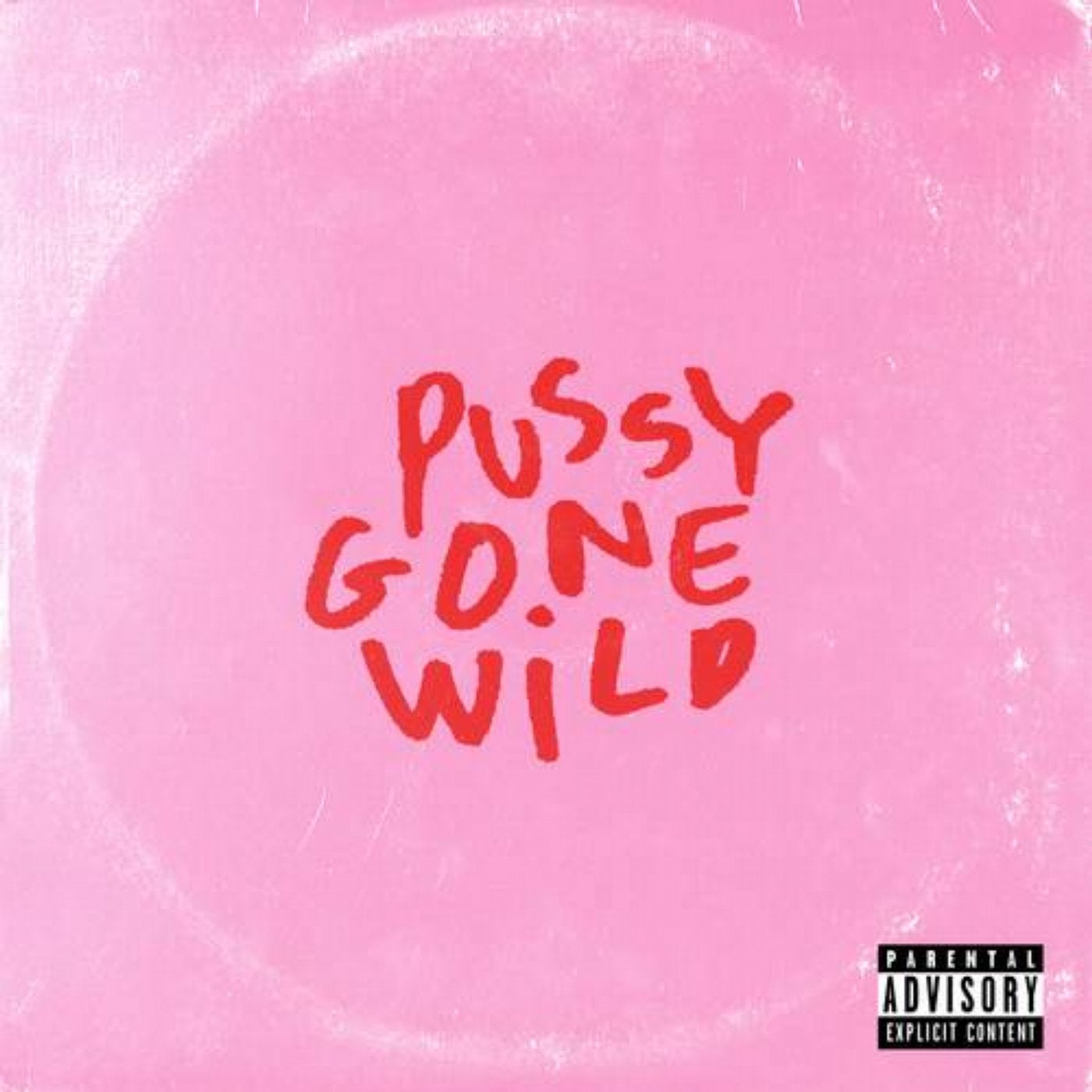 Pussy Gone Wild