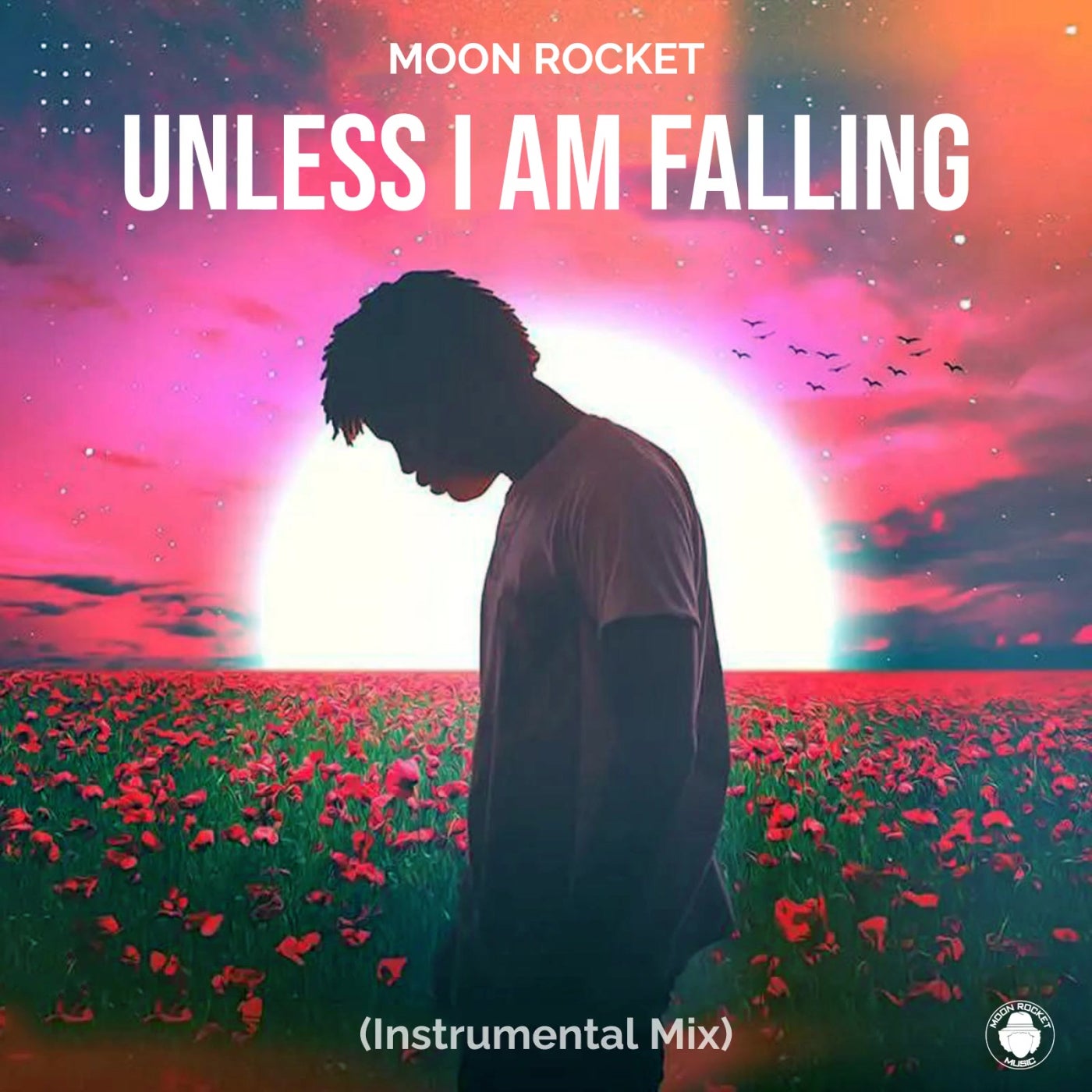 Moon Rocket –  Unless I Am Falling [Moon Rocket Music]