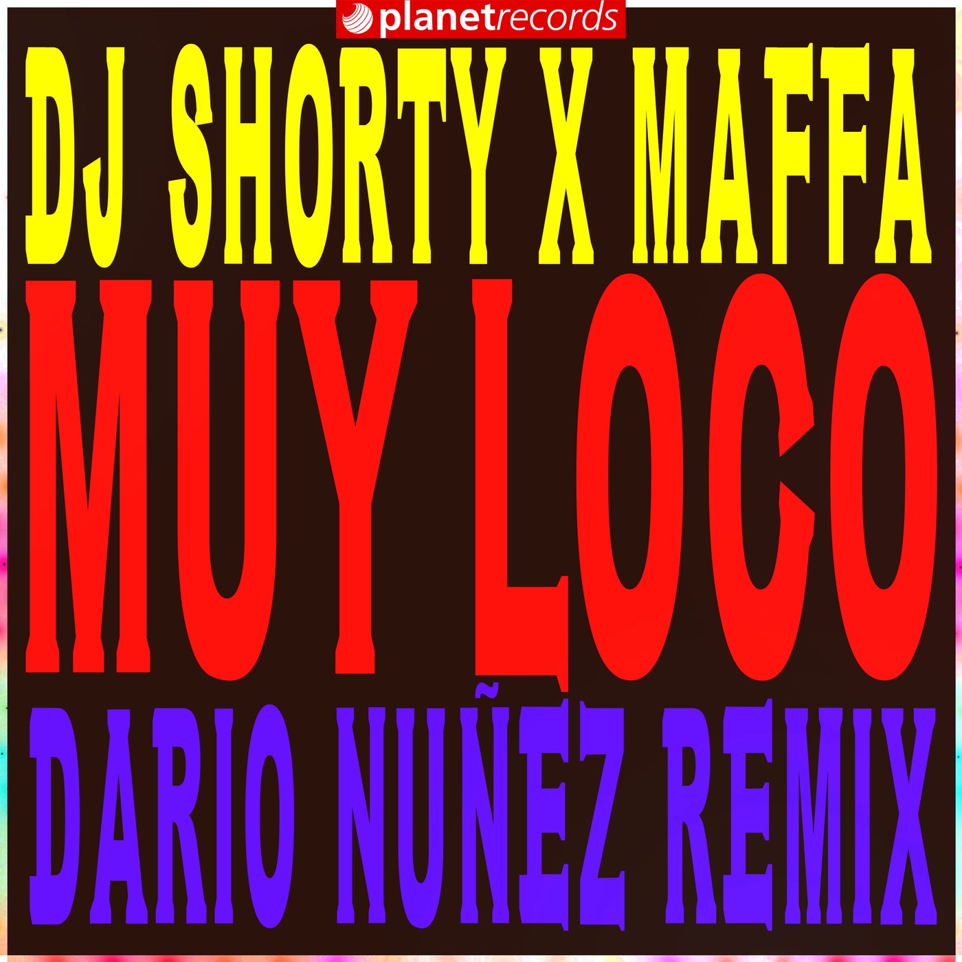 Muy Loco (Dario Nuñez Remix)