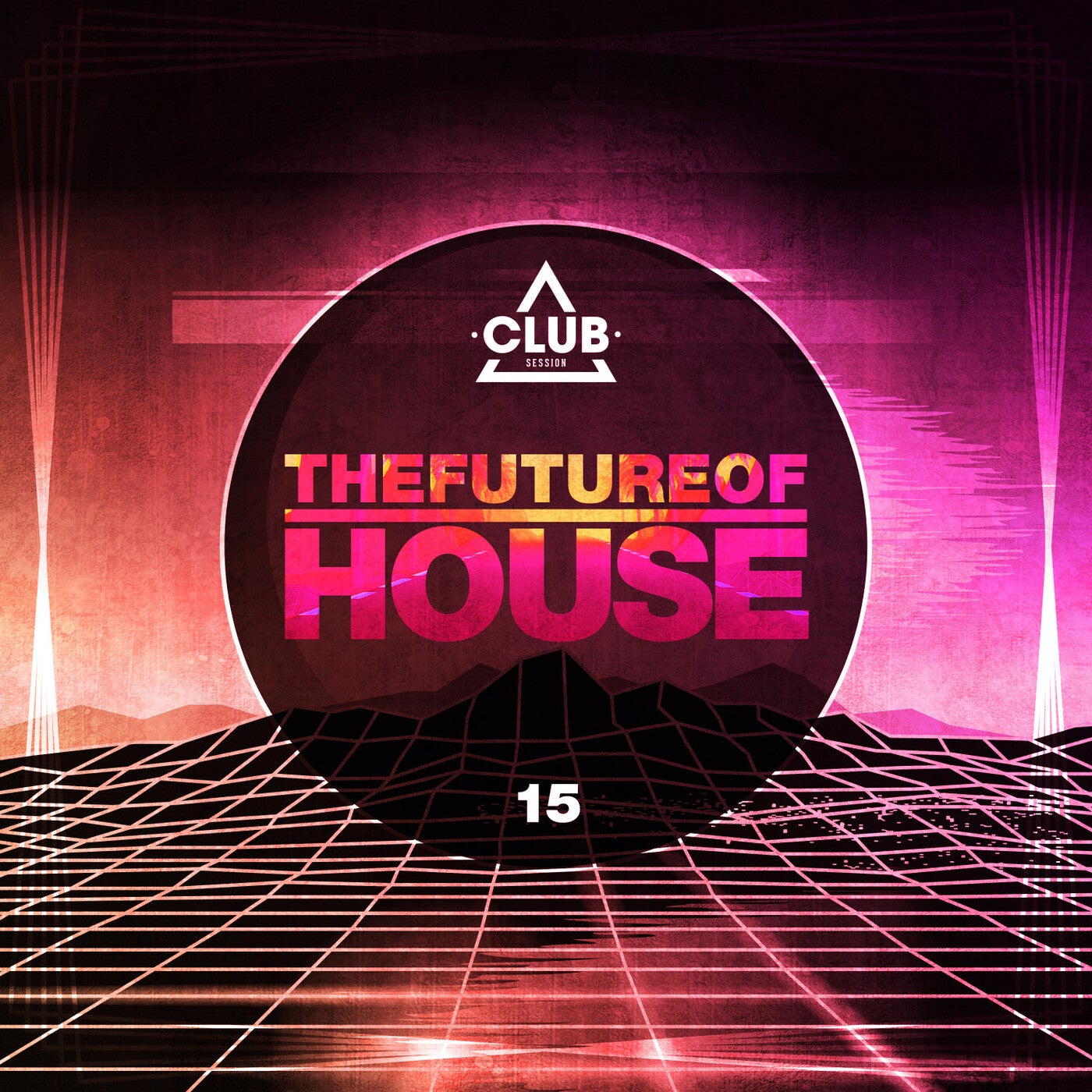 The Future Of House Vol. 15