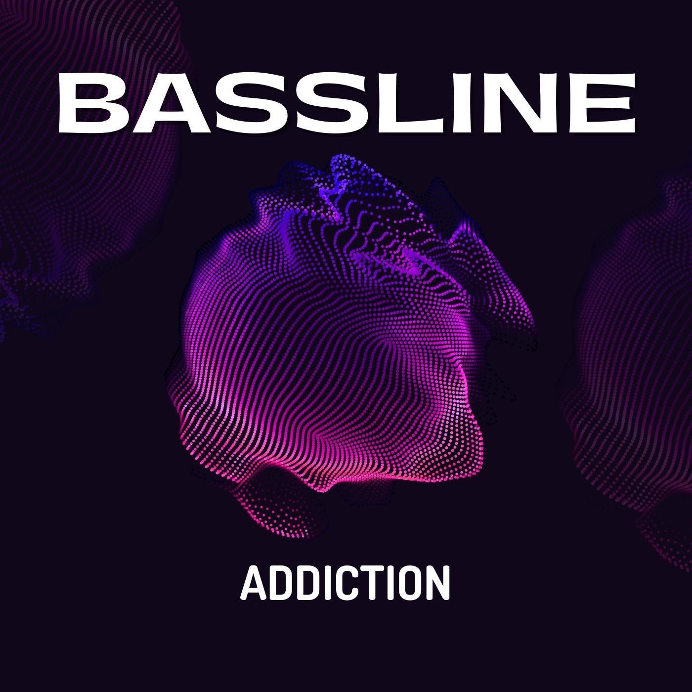 Bassline Addiction
