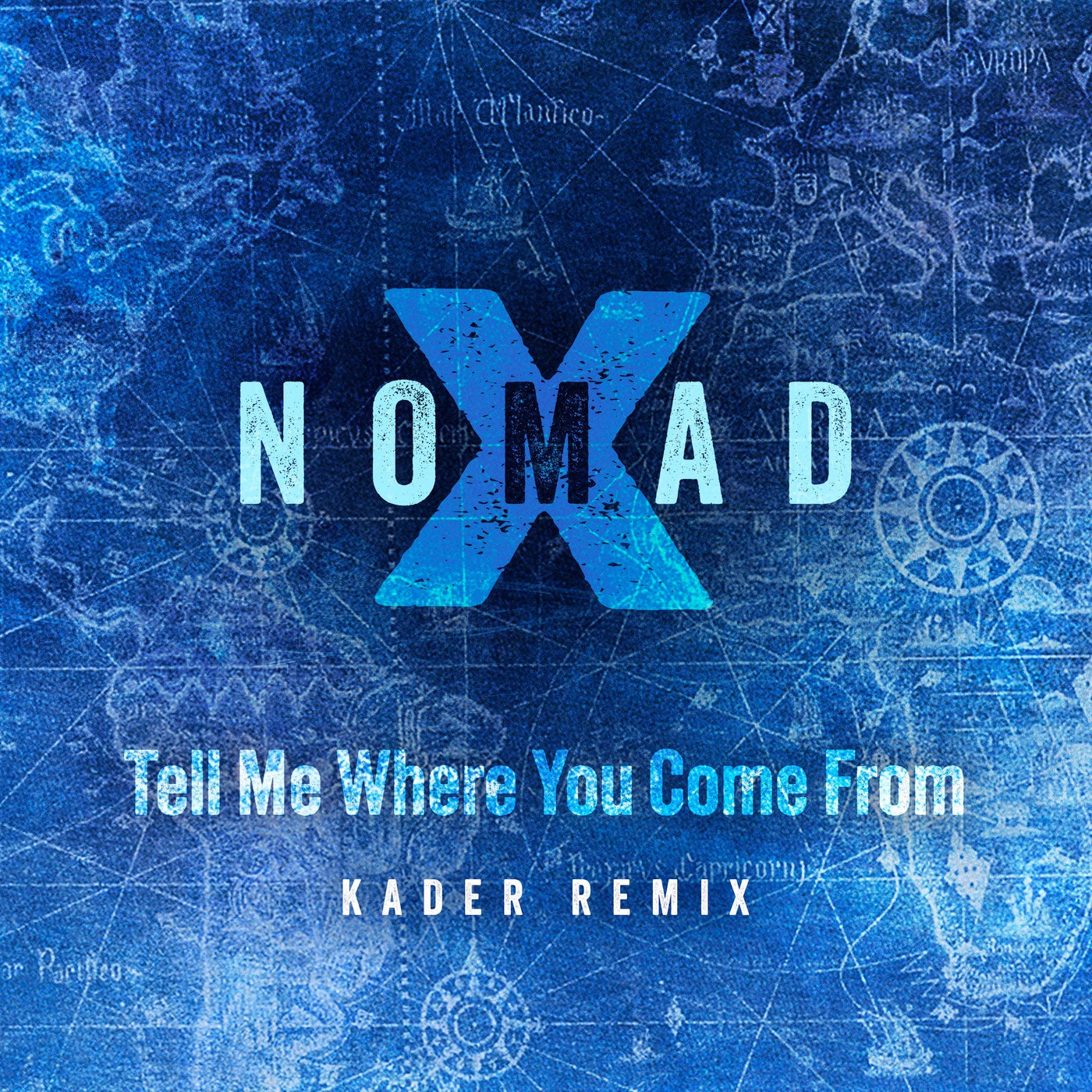 Tell Me Where You Come From (Kader Remix)