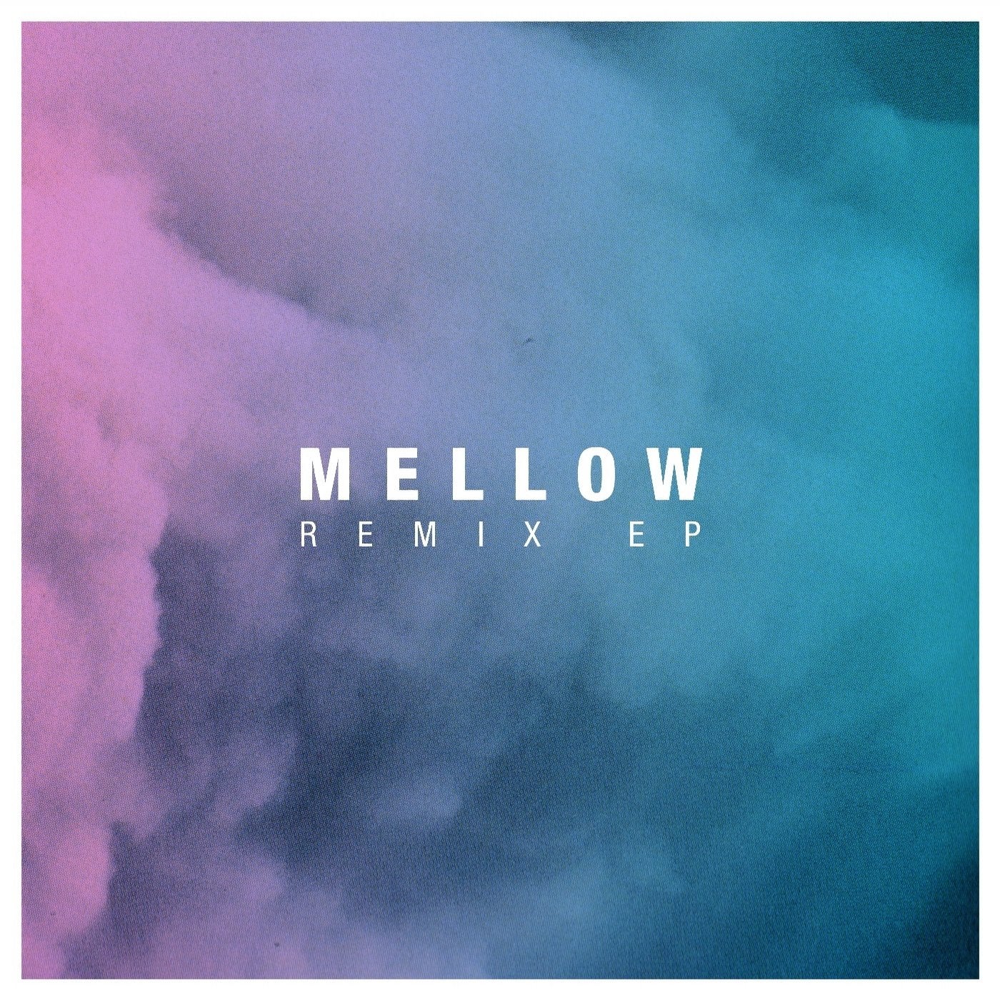 Mellow Remix EP