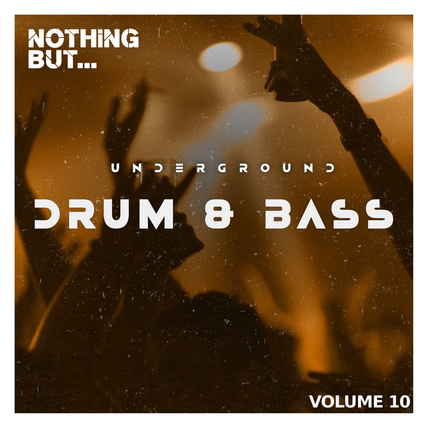 Nothing But... Underground Drum & Bass, Vol. 10