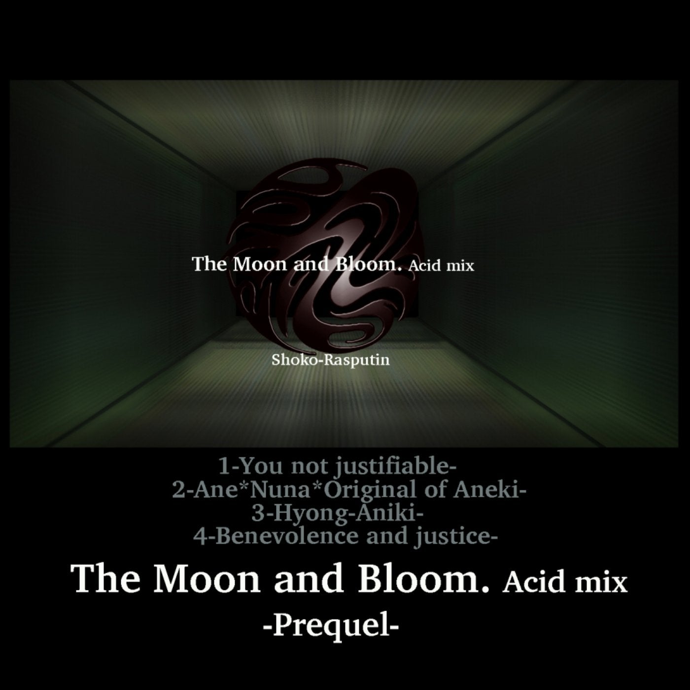 Prequel The Moon and Bloom Asid mix / EP