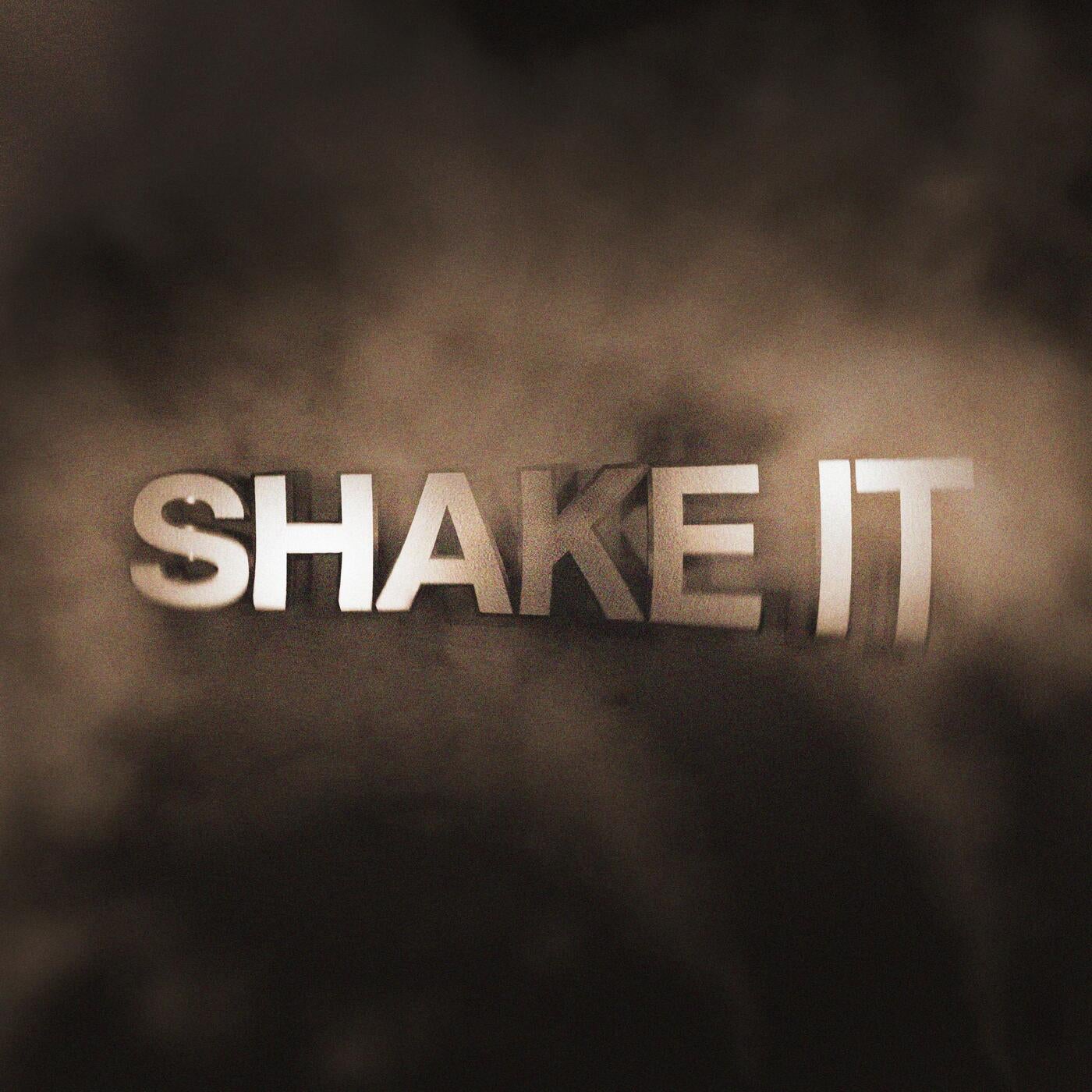 Shake It