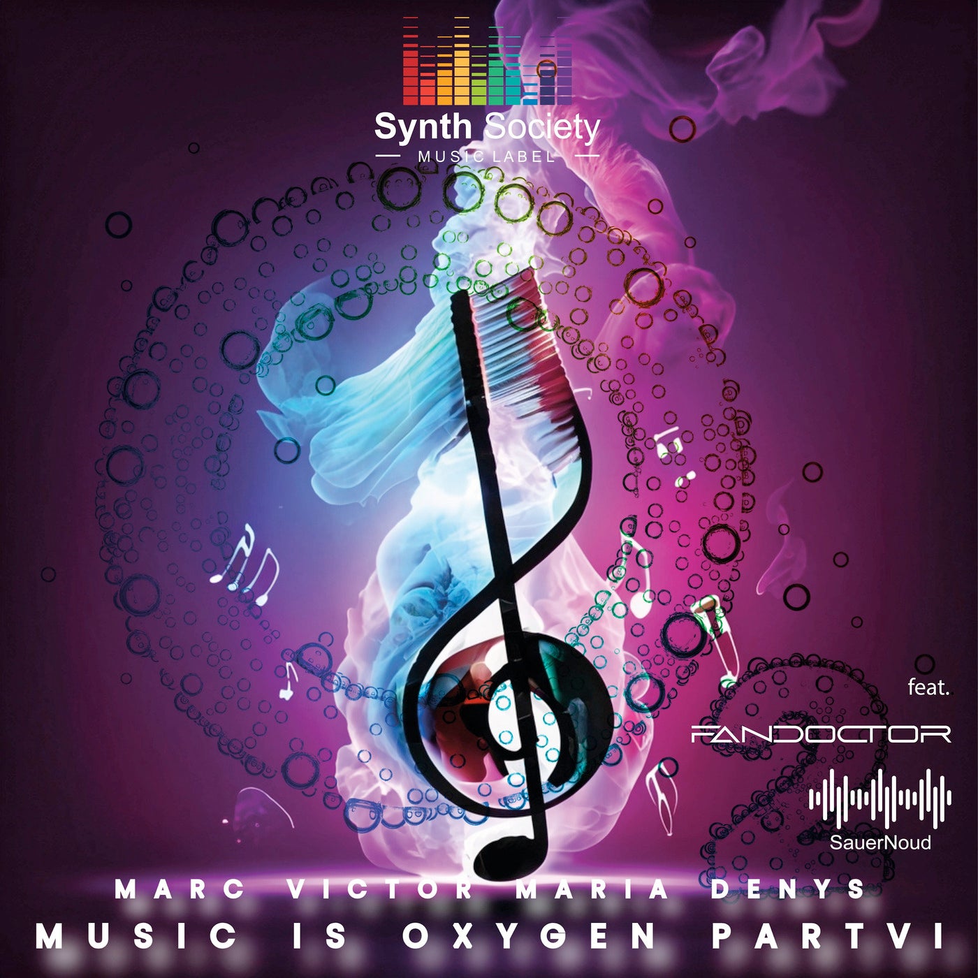 Music Is Oxygen Part VI (feat. Fandoctor & SauerNoud)