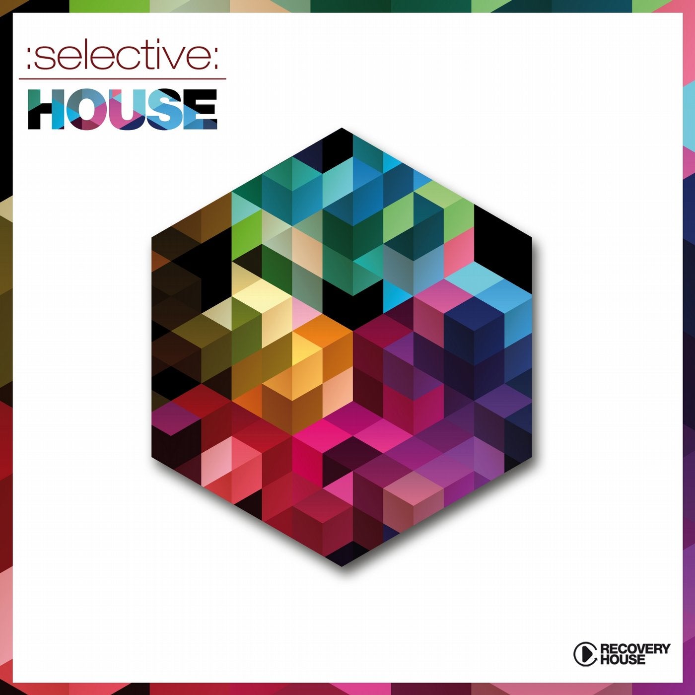 Selective: House