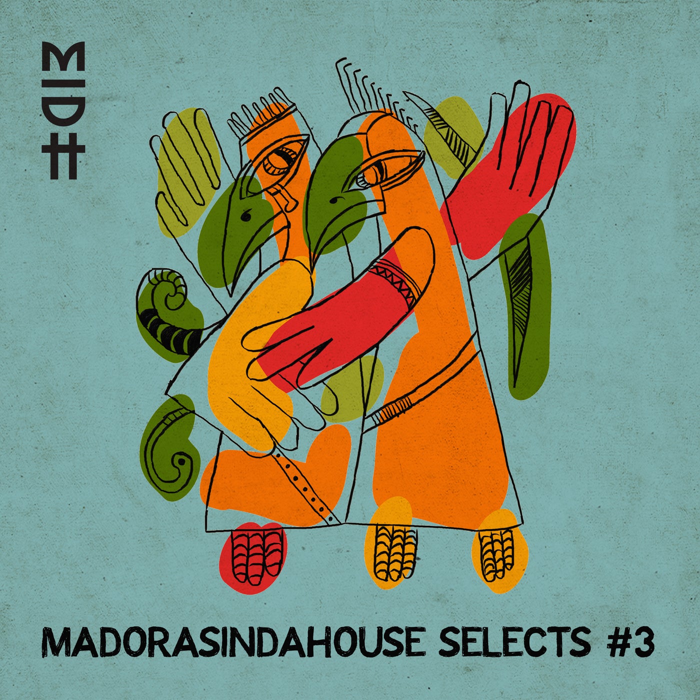 Madorasindahouse Selects #3