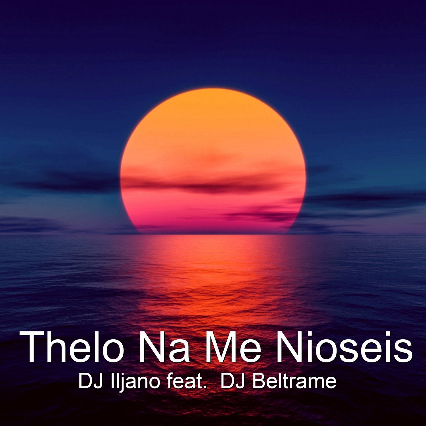 Thelo Na Me Nioseis (feat. Dj Beltrame)