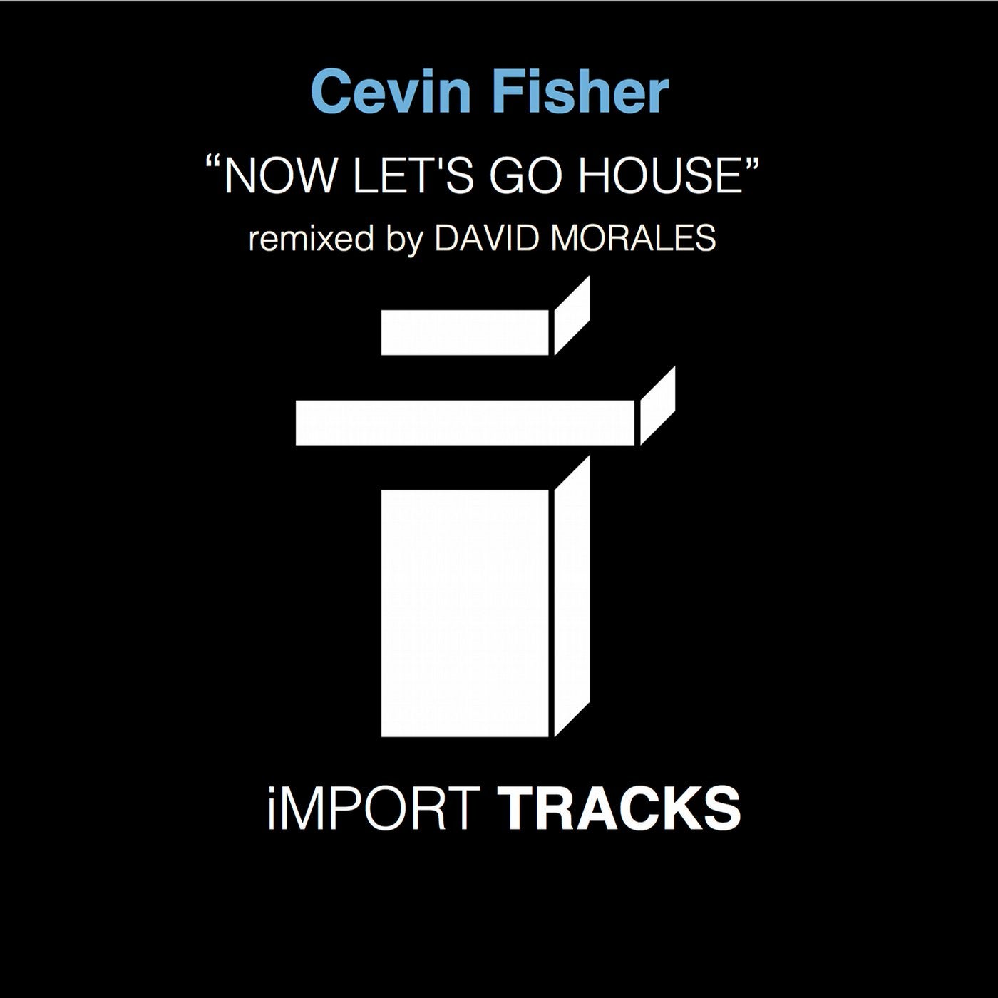 Lets go house. Lets Now песня. Cevin Key. Let your House.